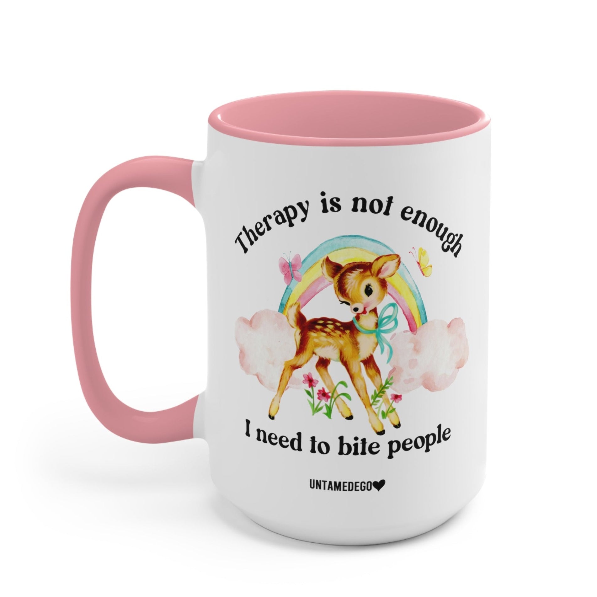 Therapy Is Not Enough Enough I Need To Bite People Deer Mug