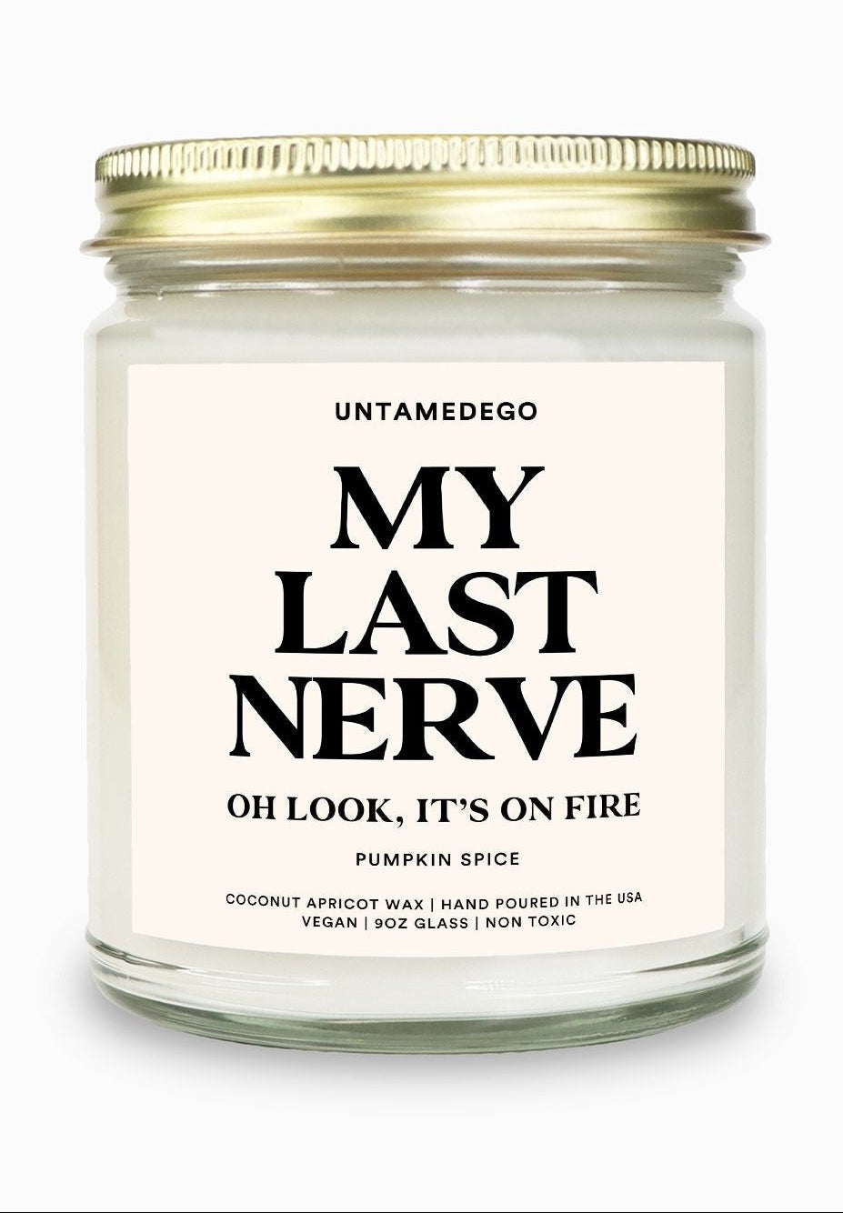 Candle jar labeled 'My Last Nerve' by Untamed Ego on a white background