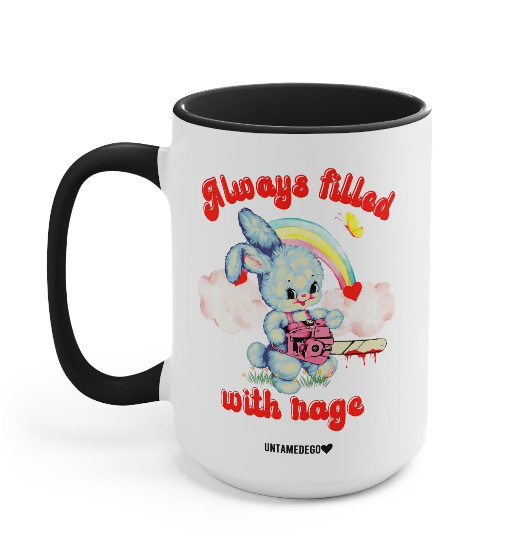 Always Filled With Rage Mugs - UntamedEgo LLC.