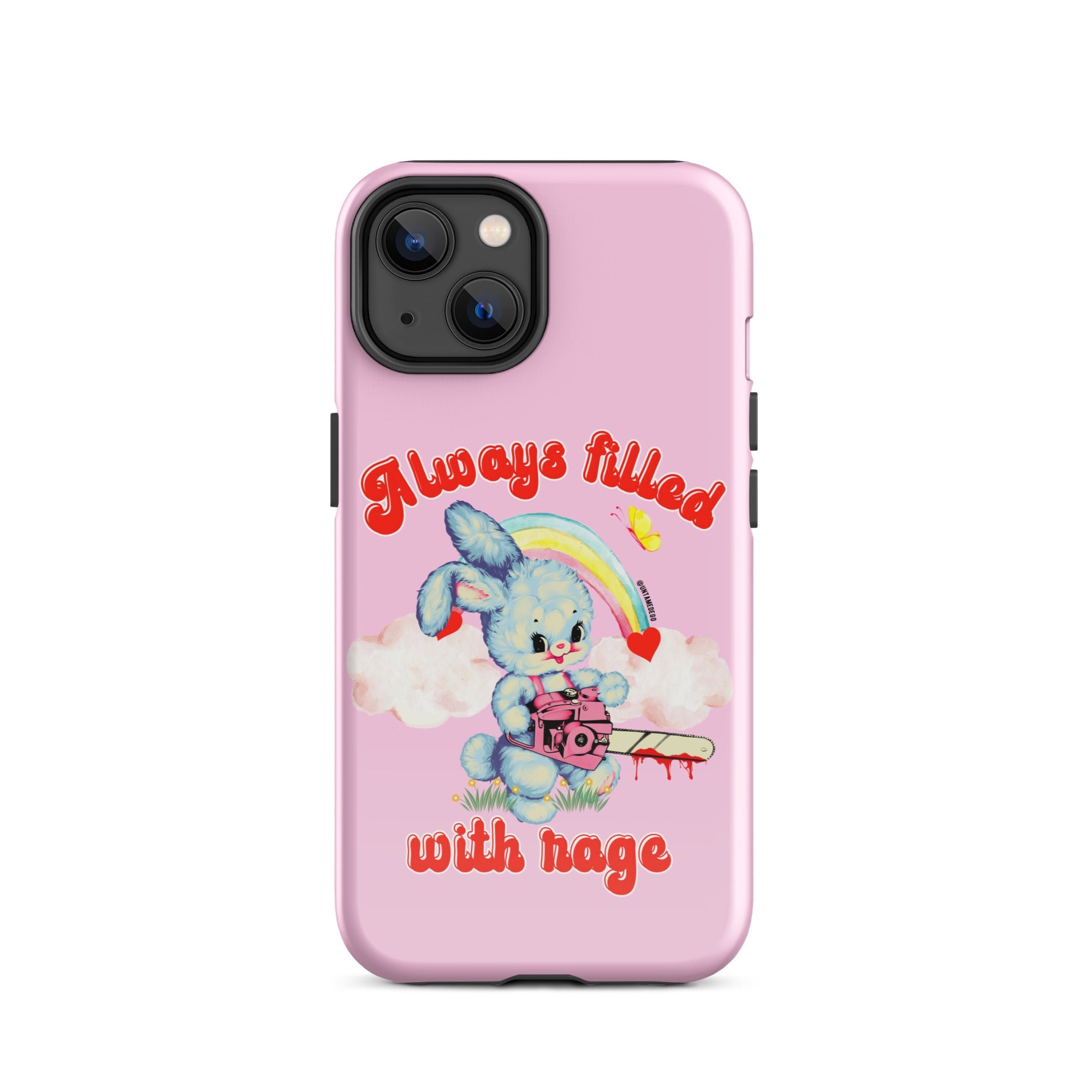 Always Filled With Rage Tough Case for iPhone® - UntamedEgo LLC.