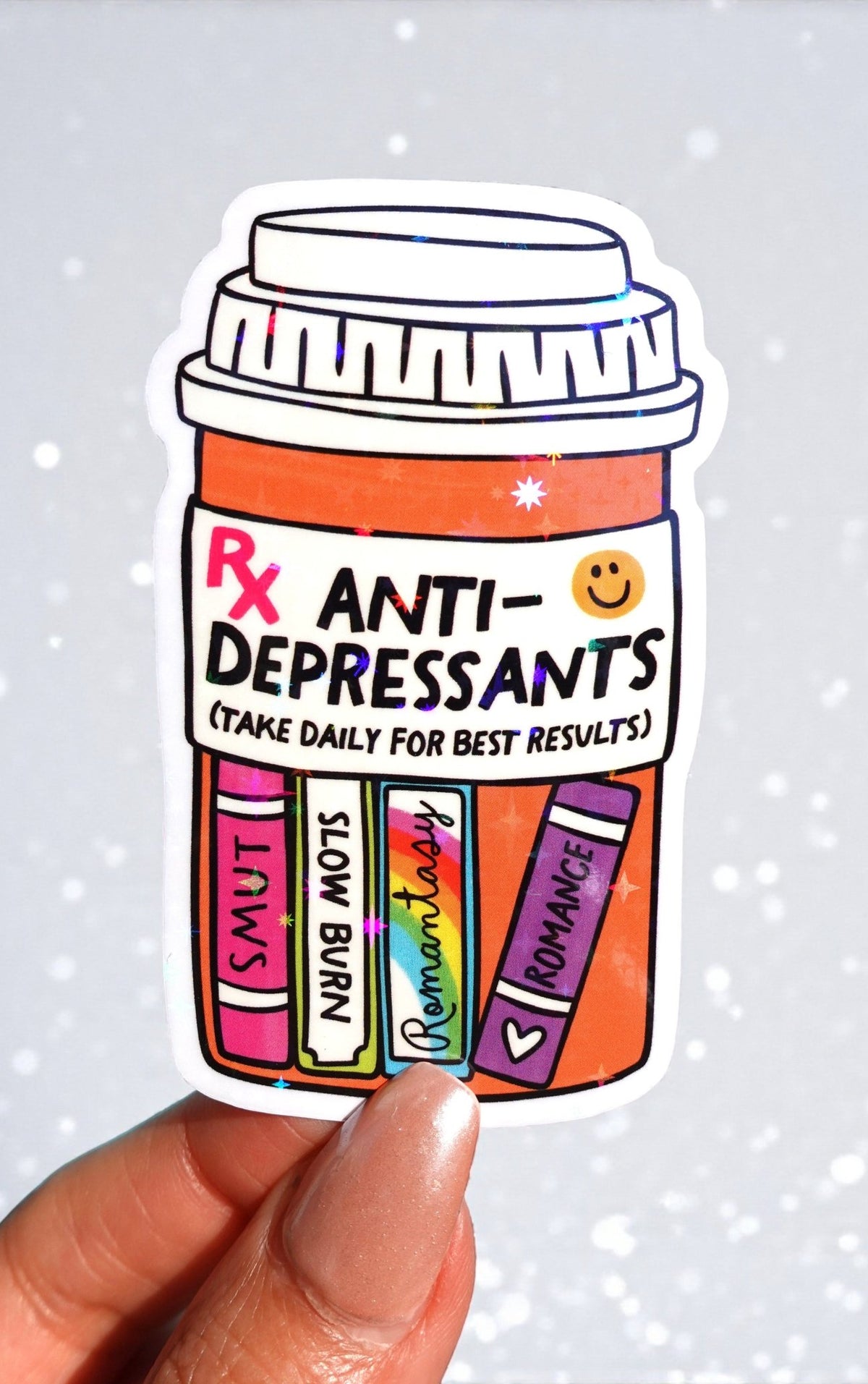 Anti - Depressants Sticker – Funny Bookish Holographic Vinyl Sticker - UntamedEgo LLC.