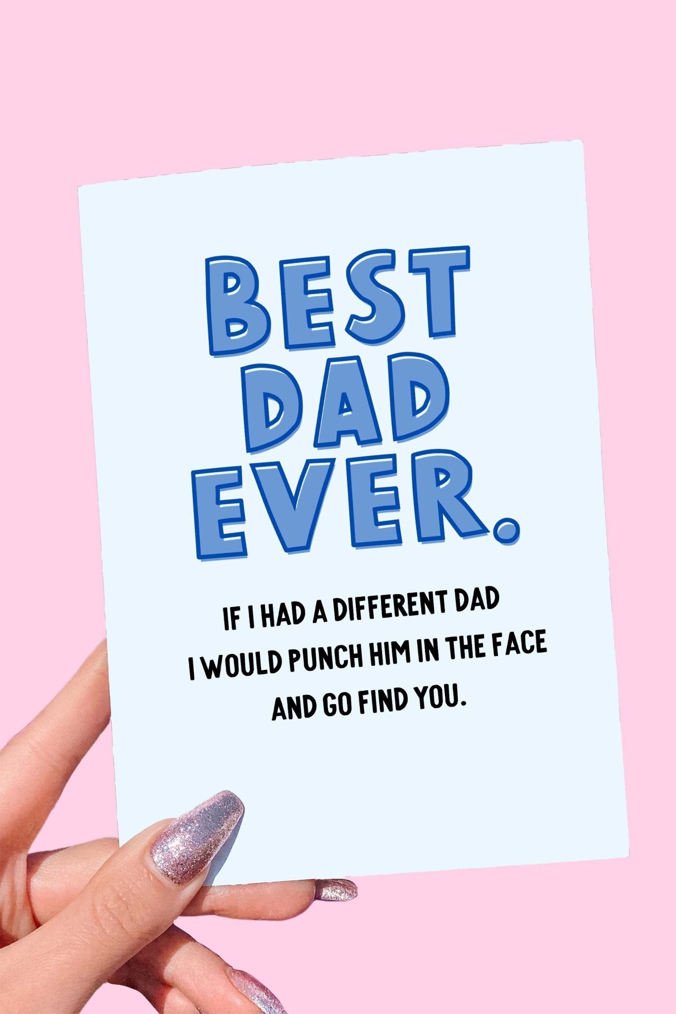 Best Dad Ever Funny Father's Day Card - UntamedEgo LLC.