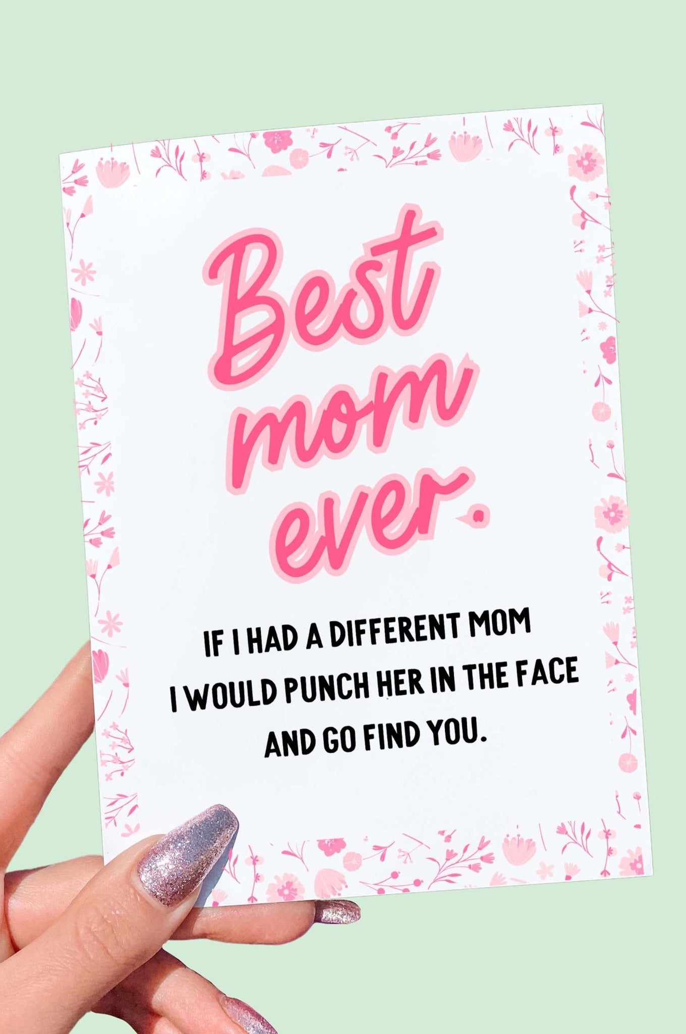 Best Mom Ever Funny Mother's Day Card - UntamedEgo LLC.