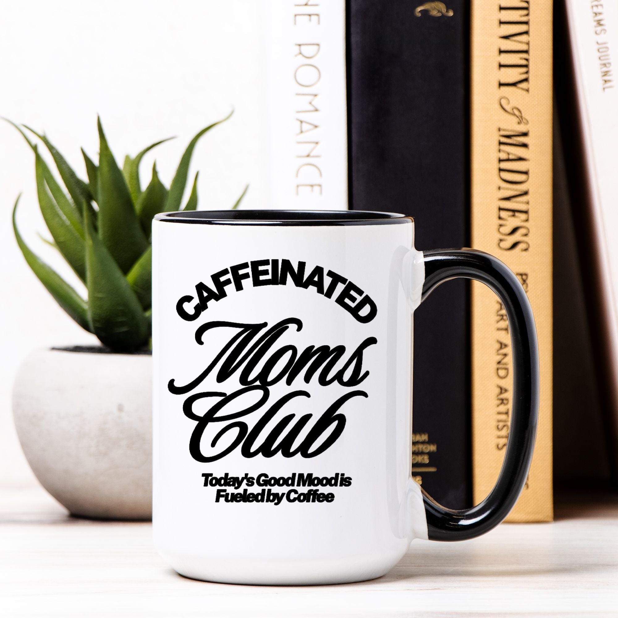 Caffeinated Moms Club Mug - UntamedEgo LLC.