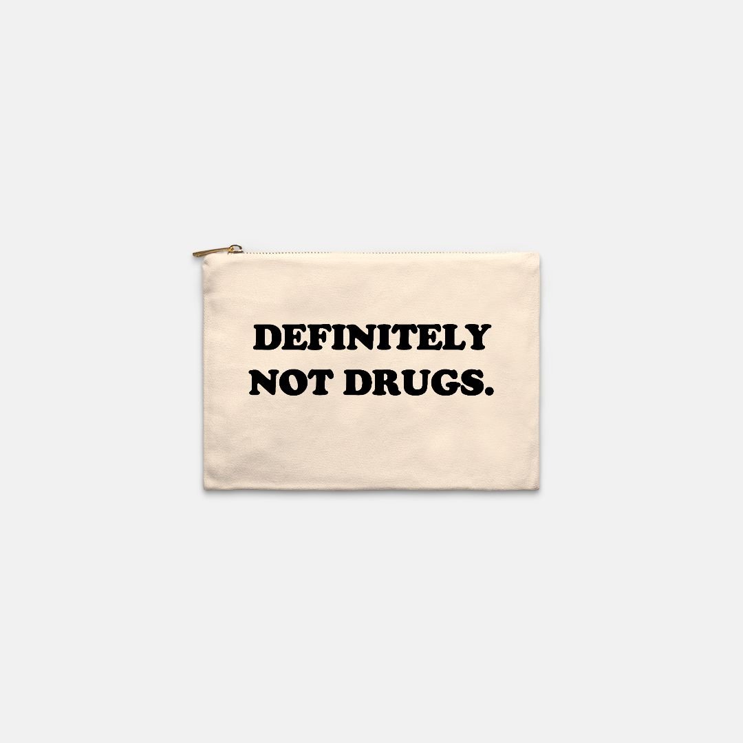 Definitely Not Drugs Cosmetic Bag - UntamedEgo LLC.