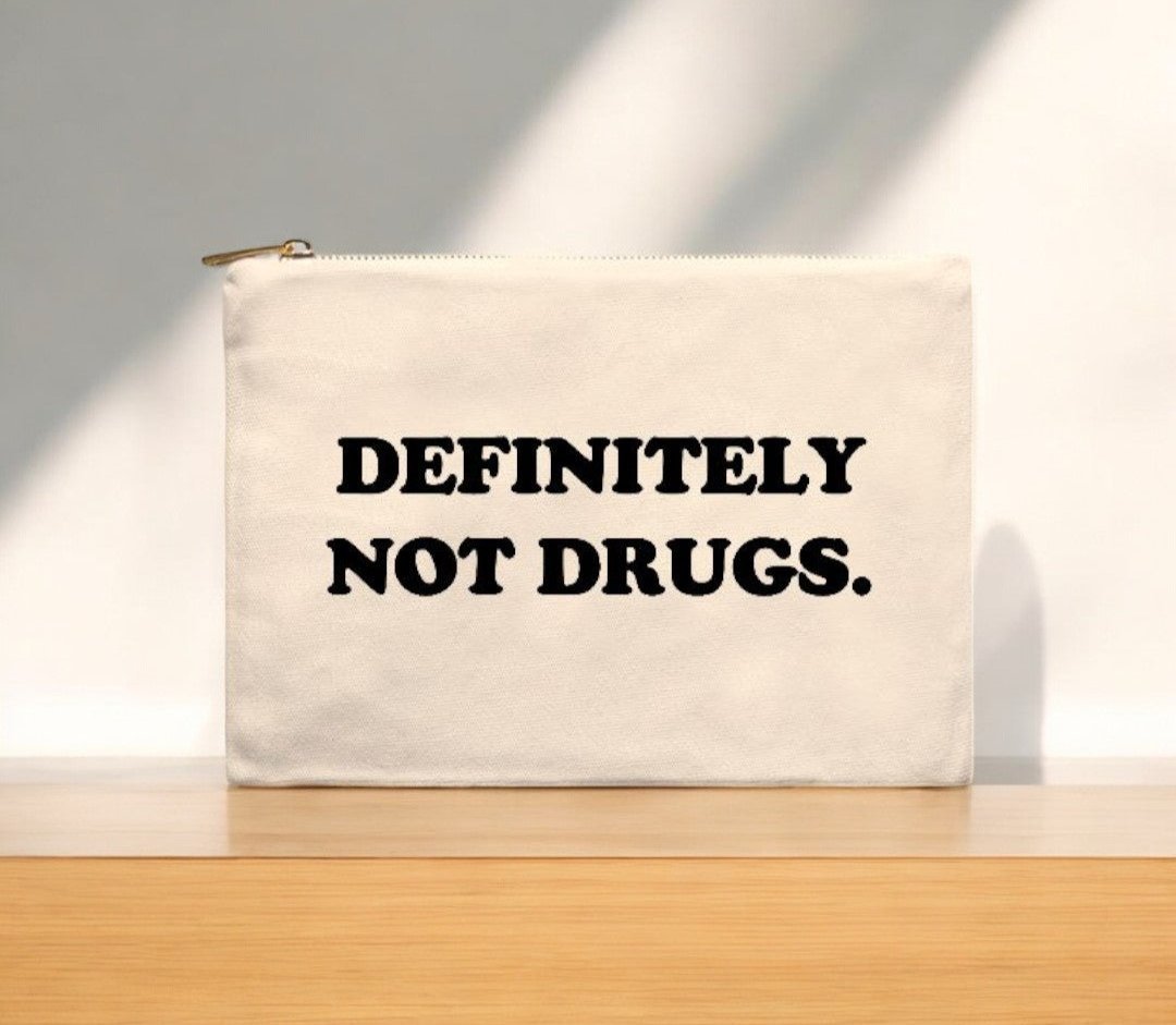 Definitely Not Drugs Cosmetic Bag - UntamedEgo LLC.