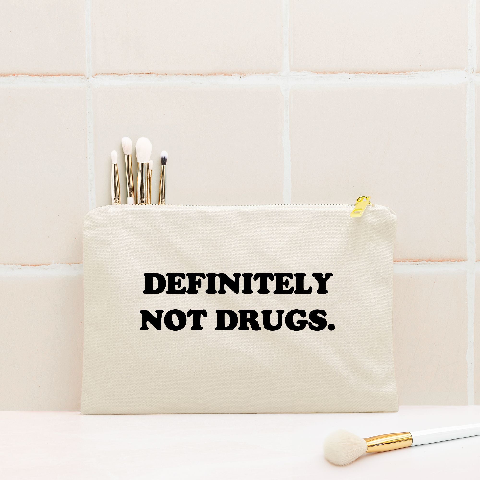 Definitely Not Drugs Cosmetic Bag - UntamedEgo LLC.