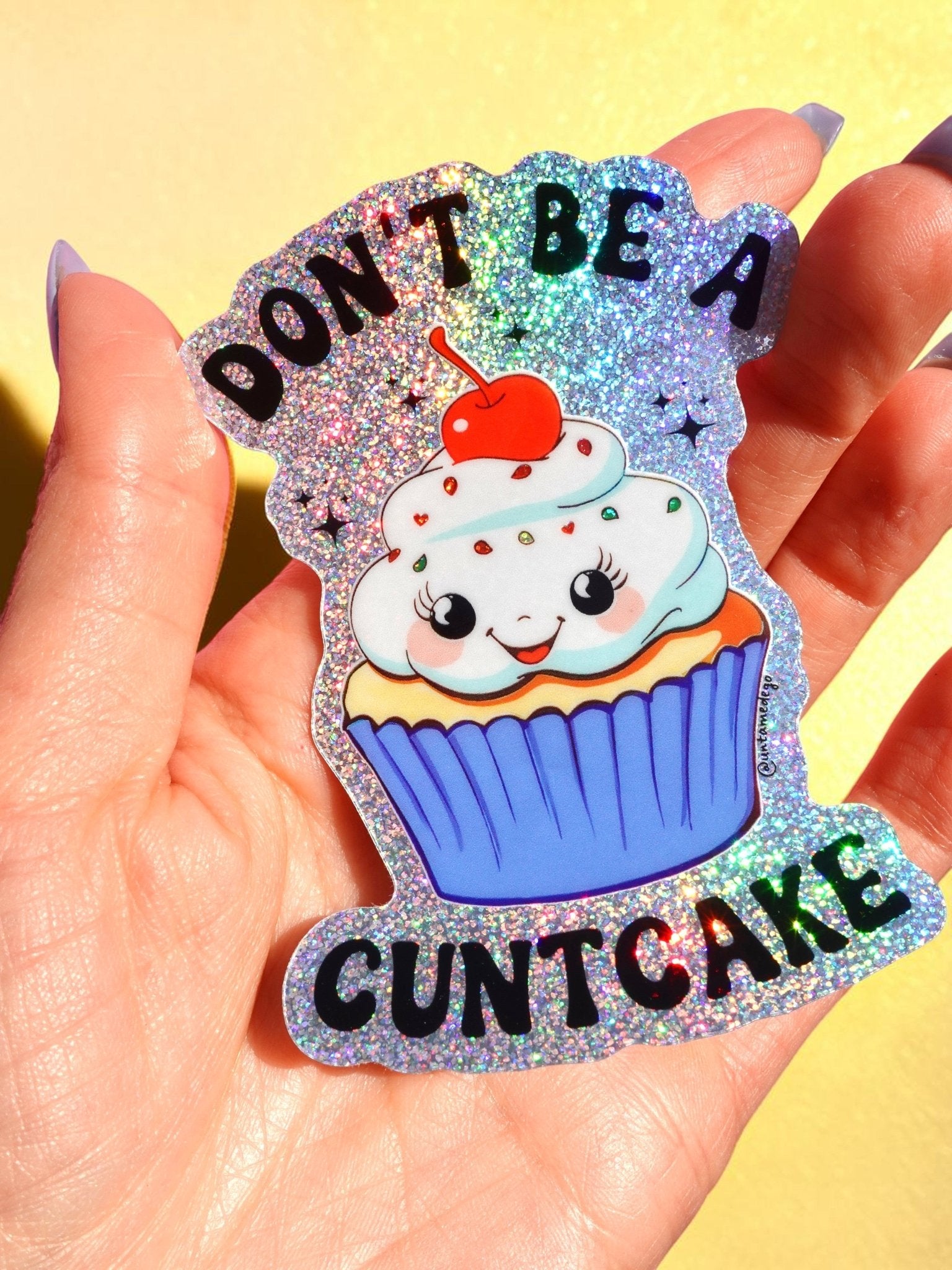 Don’t Be a Cuntcake Sticker - UntamedEgo LLC.