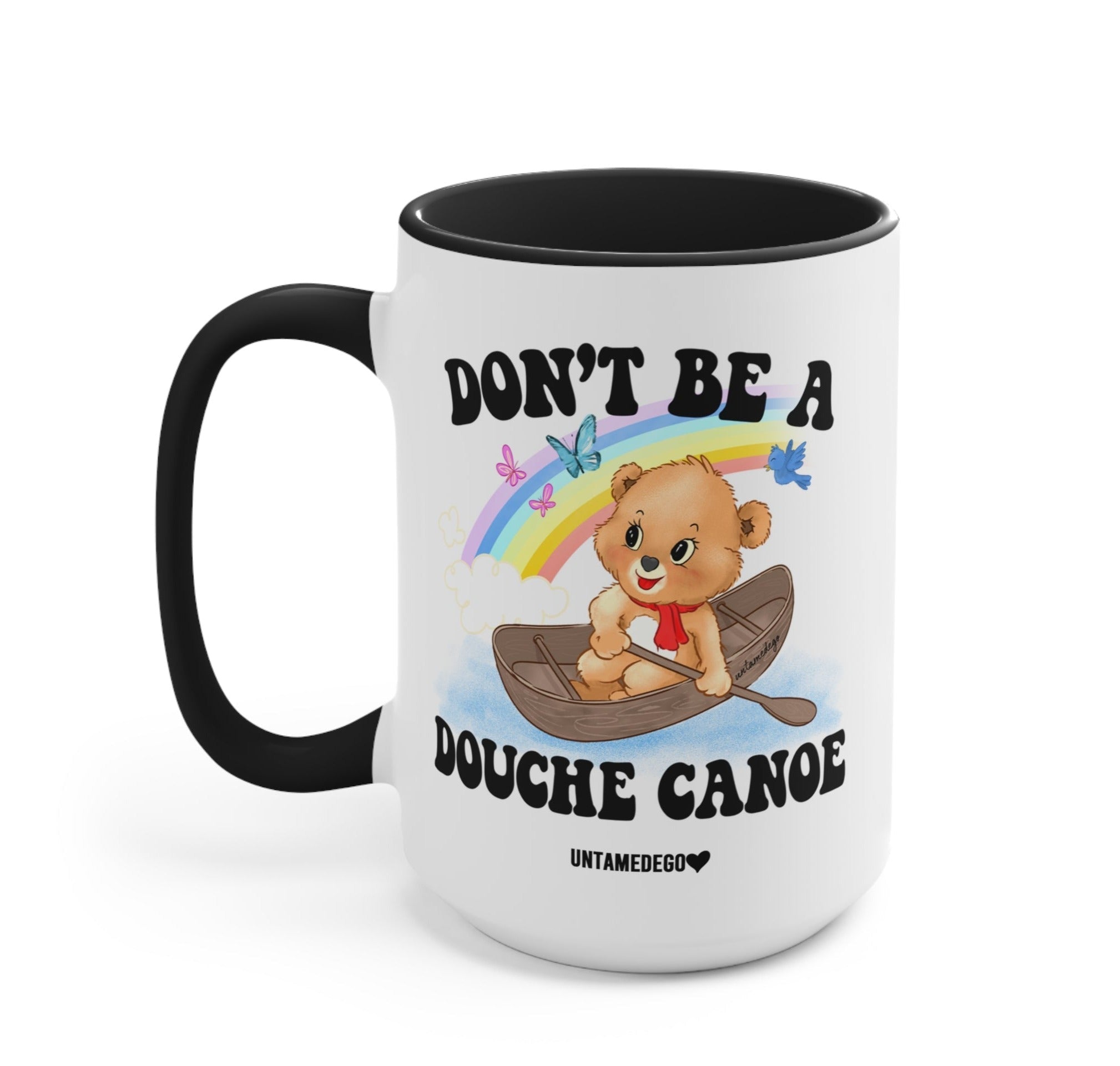 Don't Be A Douche Canoe Lolly The Bear 15oz Mug - UntamedEgo LLC.