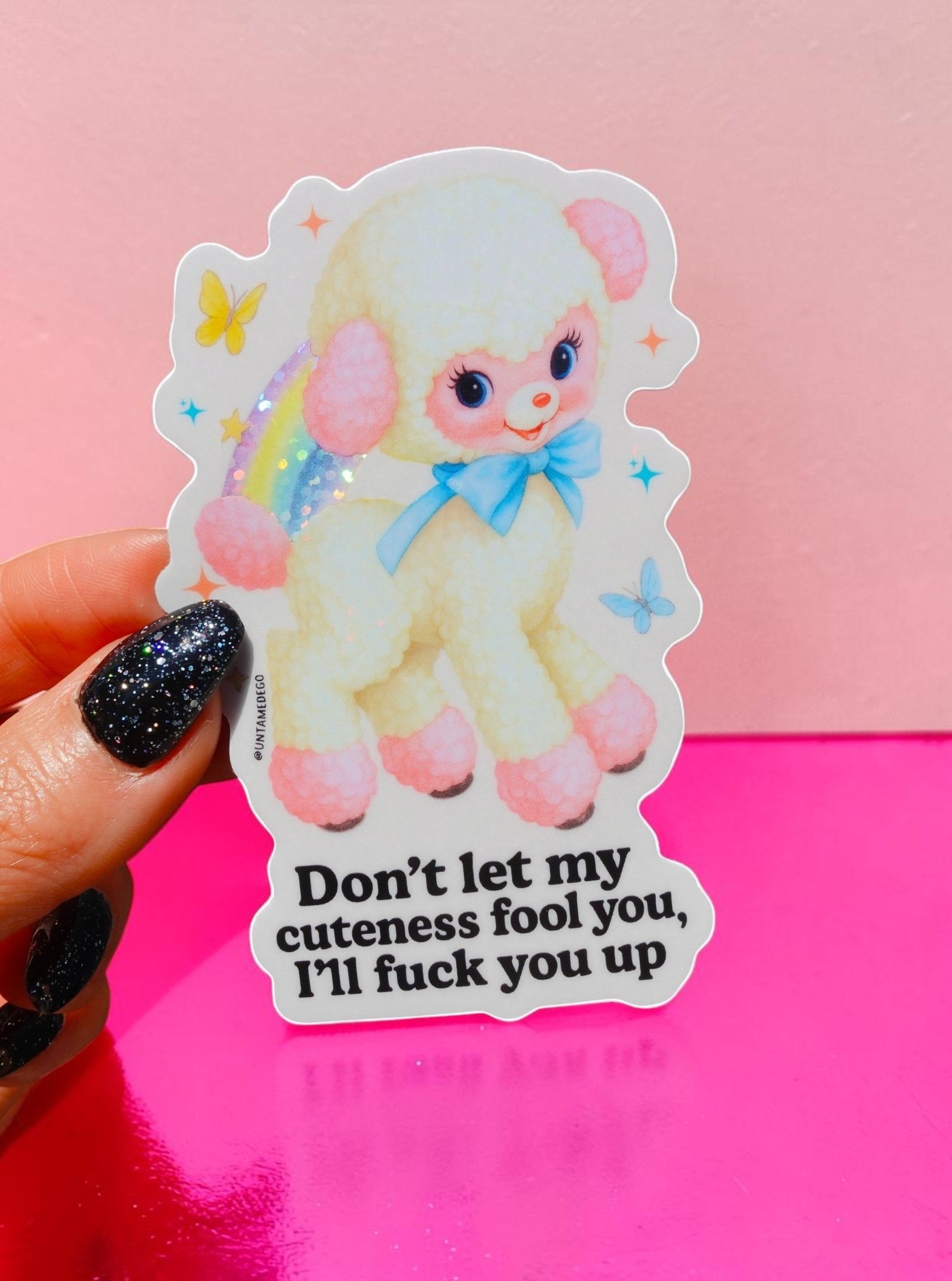 Don't Let My Cuteness Fool You - UntamedEgo LLC.
