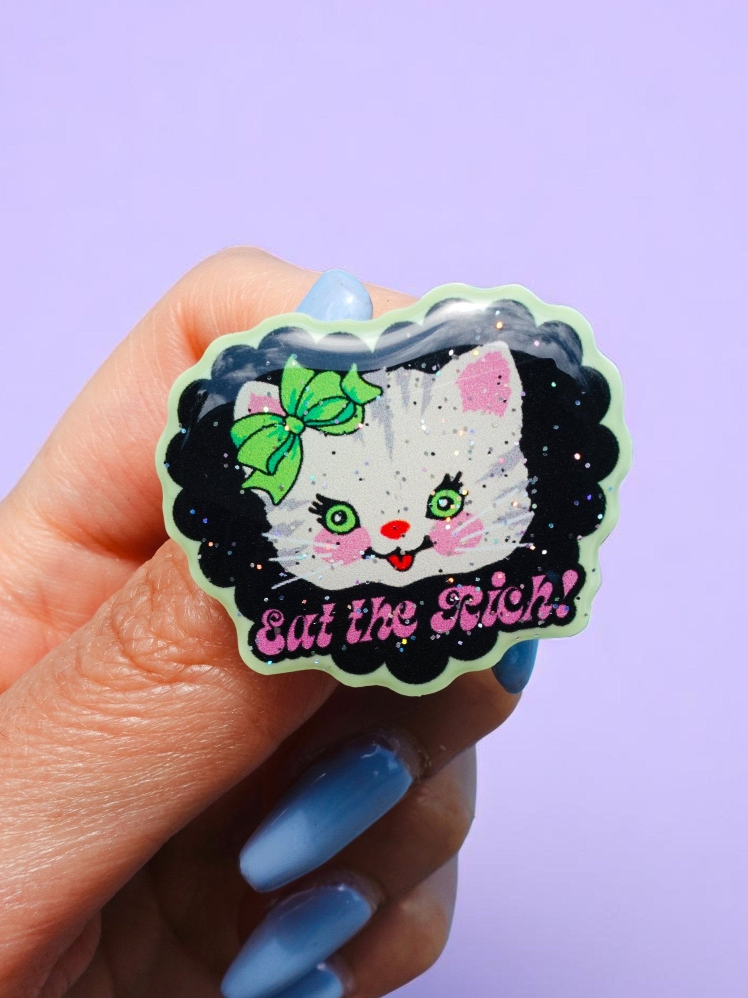 Eat The Rich Anarchy Kitty Acrylic Pin - UntamedEgo LLC.