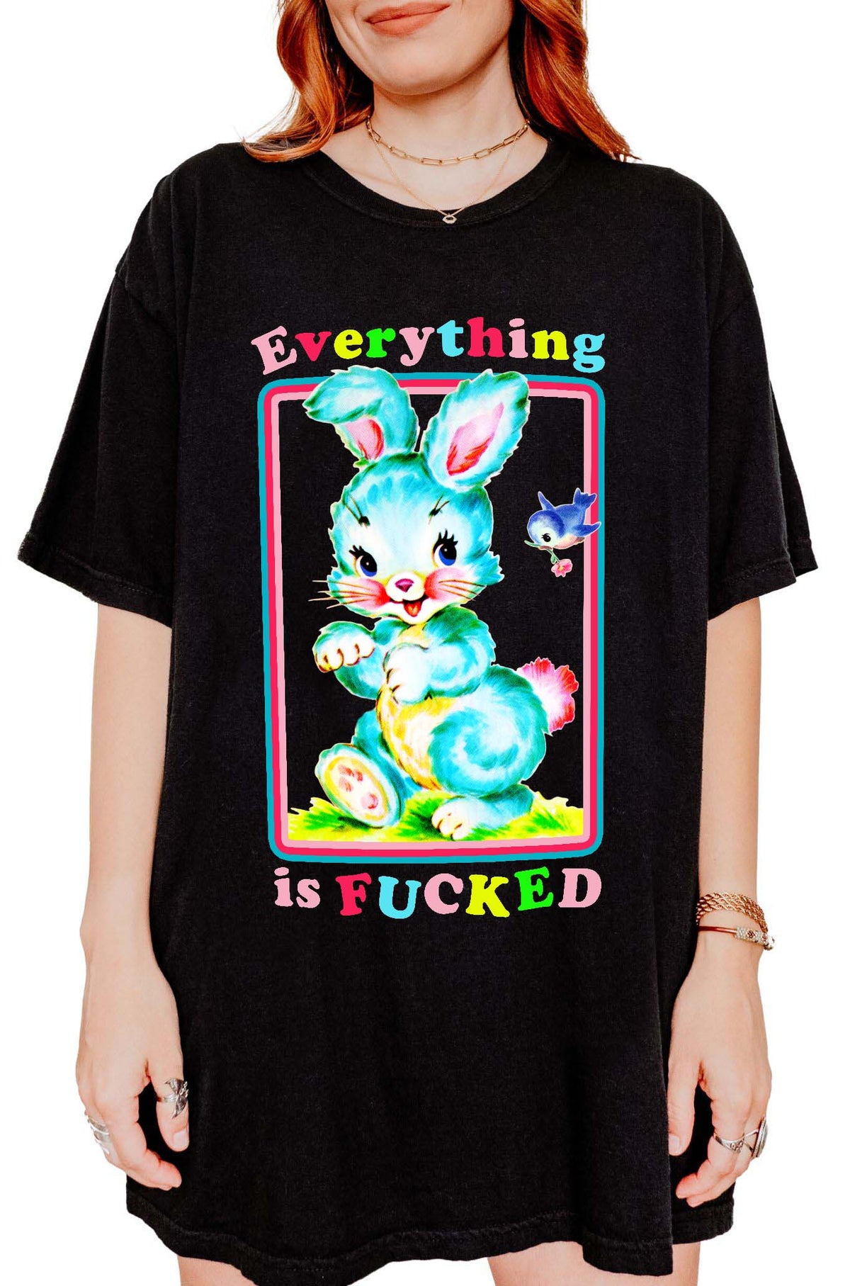 Funny graphic t-shirt with cute bunny illustration and text saying everything is fucked