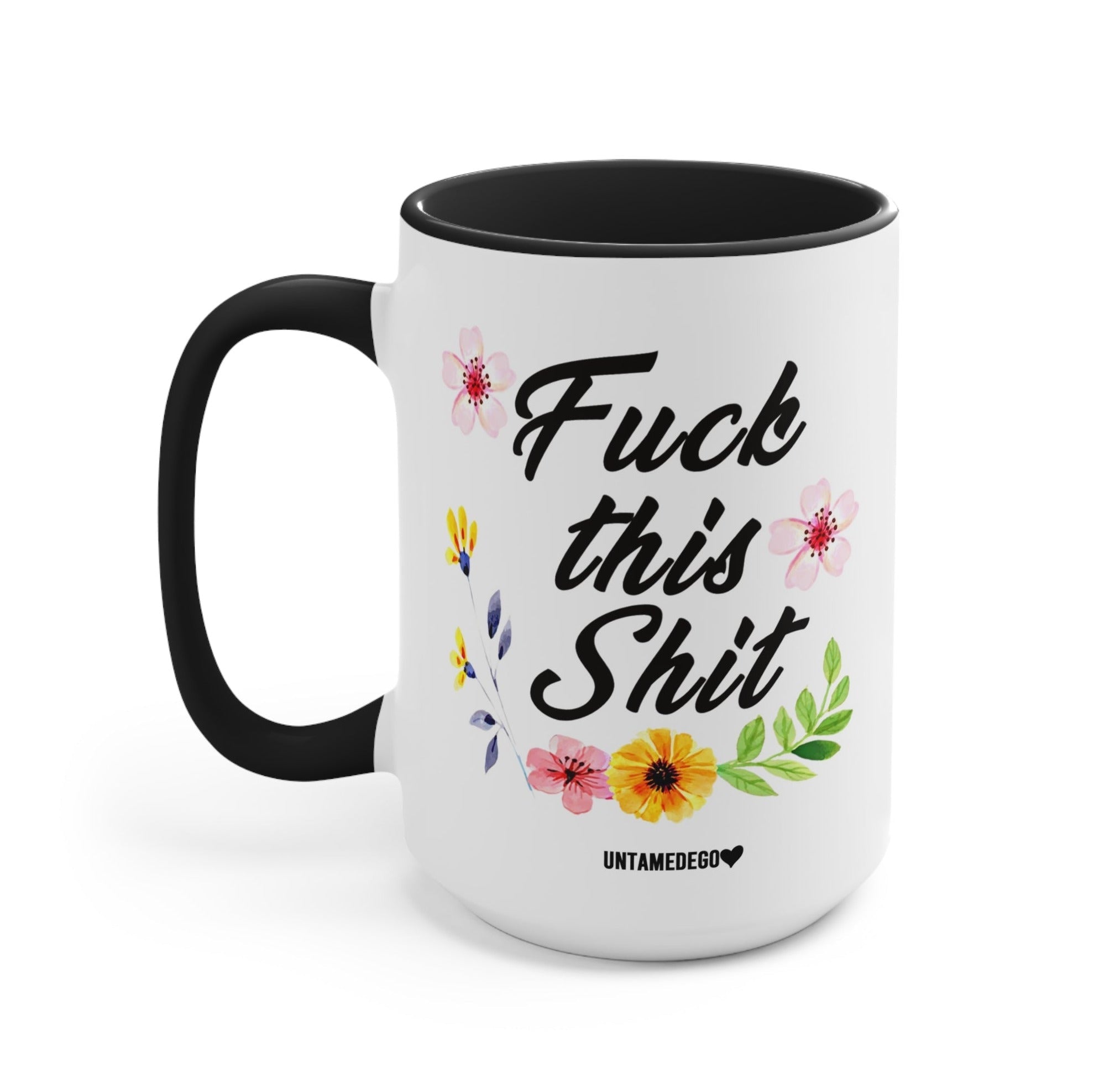 F This 15oz Mug - UntamedEgo LLC.