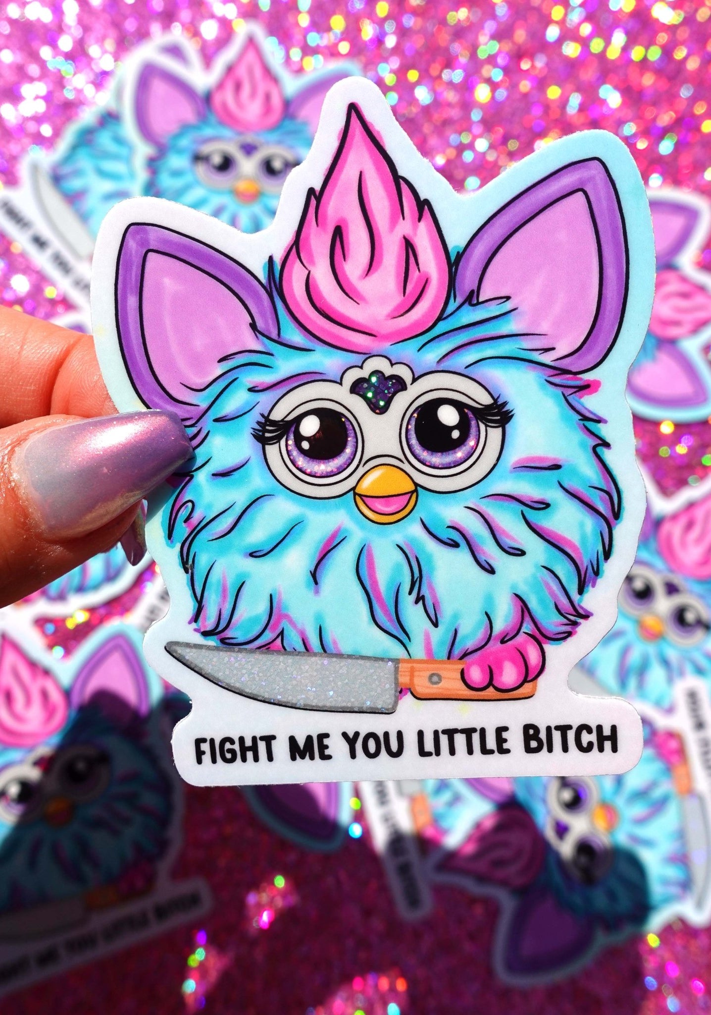 Fight Me You Little Bitch holographic glitter vinyl sticker - UntamedEgo bold funny sticker