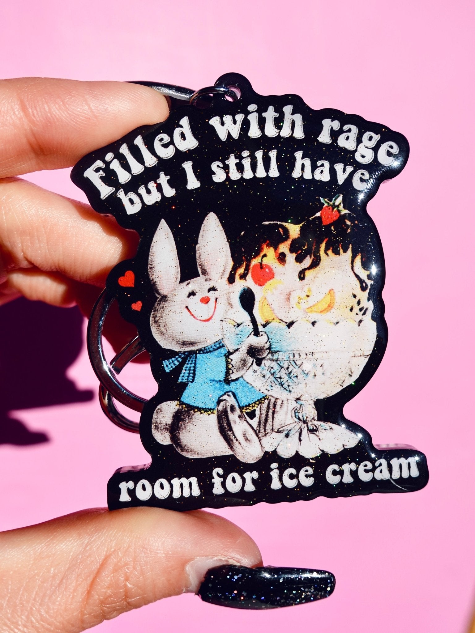 Filled With Rage But I Still Have Room For Ice cream Glitter Keychain - UntamedEgo LLC.