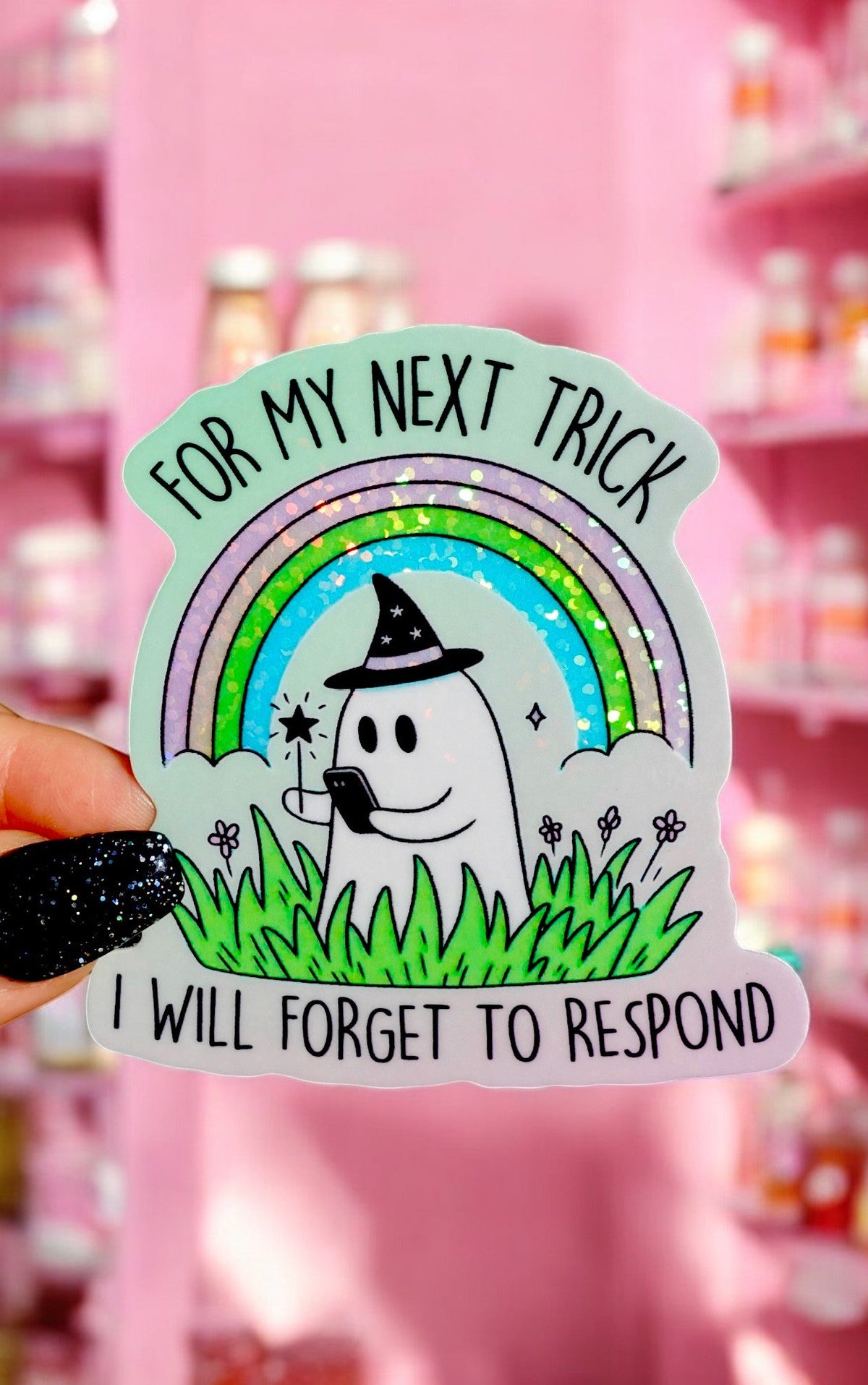 For My Next Trick Ghost Funny Vinyl Glitter Sticker - UntamedEgo LLC.