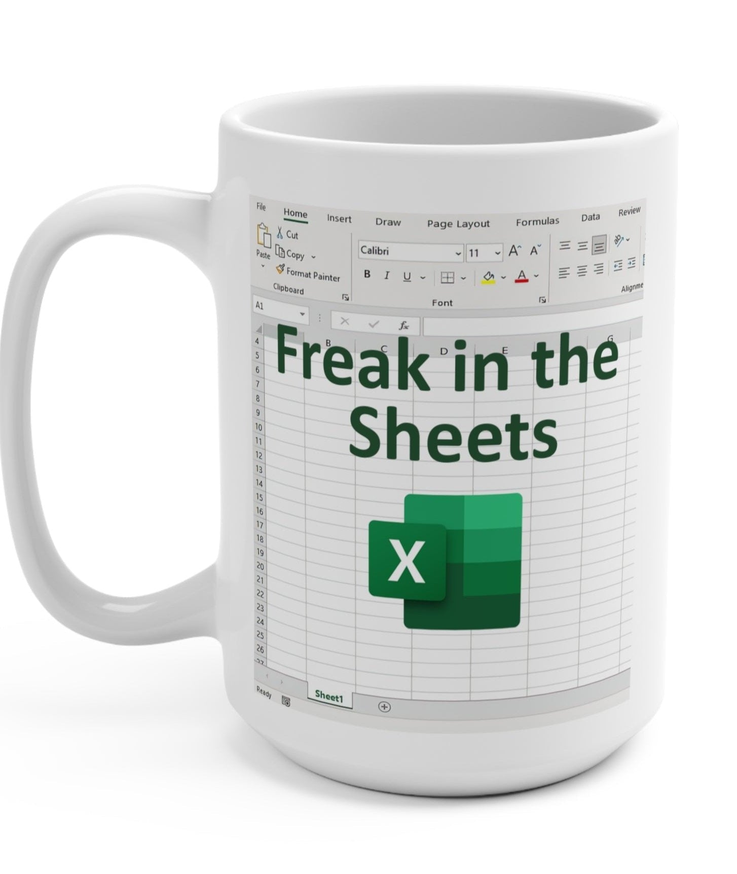 Freak In Sheets Excel Mug - UntamedEgo LLC.