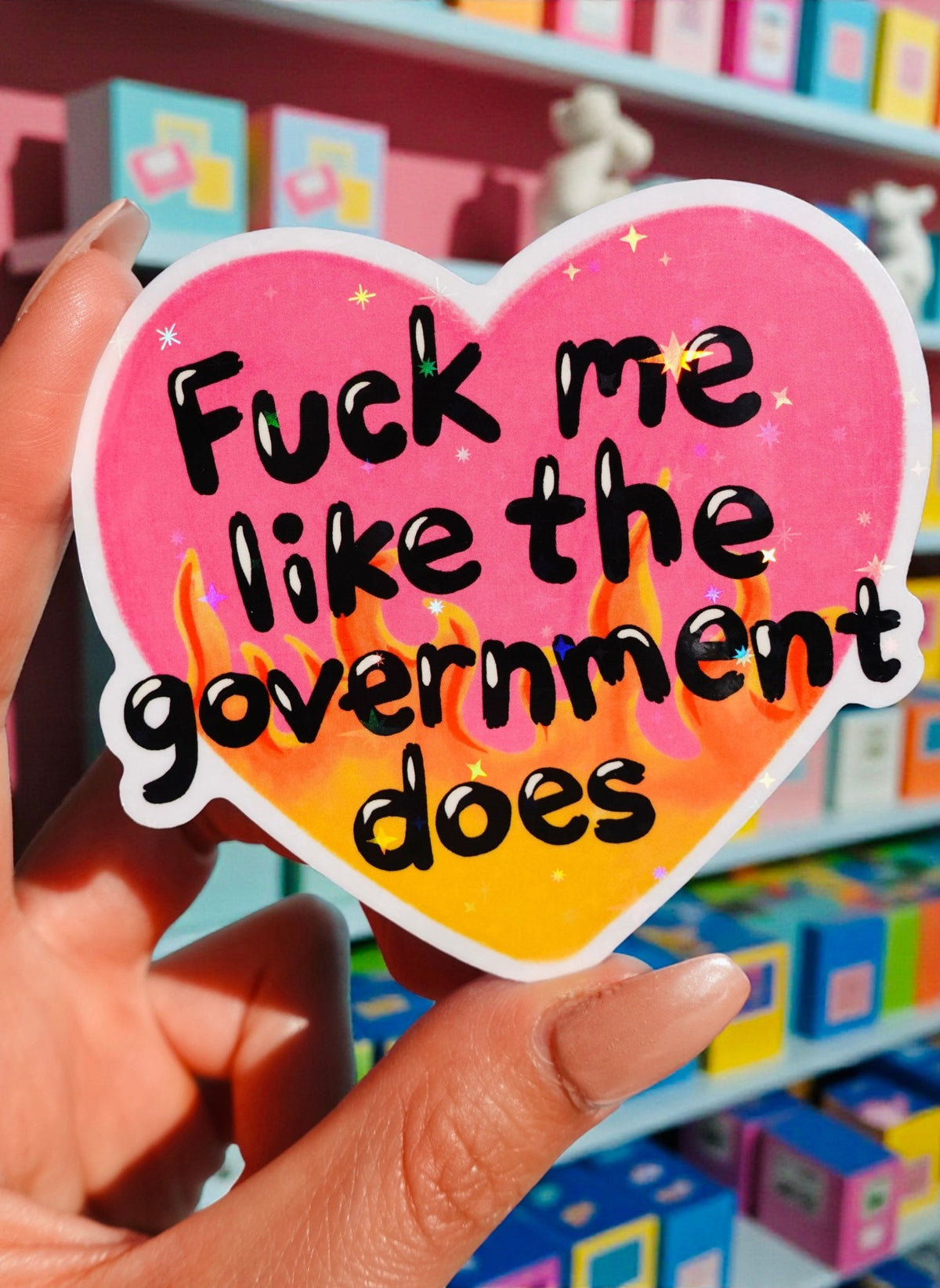 Fuck Me Like the Government Does Sticker – Funny Pink Heart Holographic Vinyl Sticker - UntamedEgo LLC.