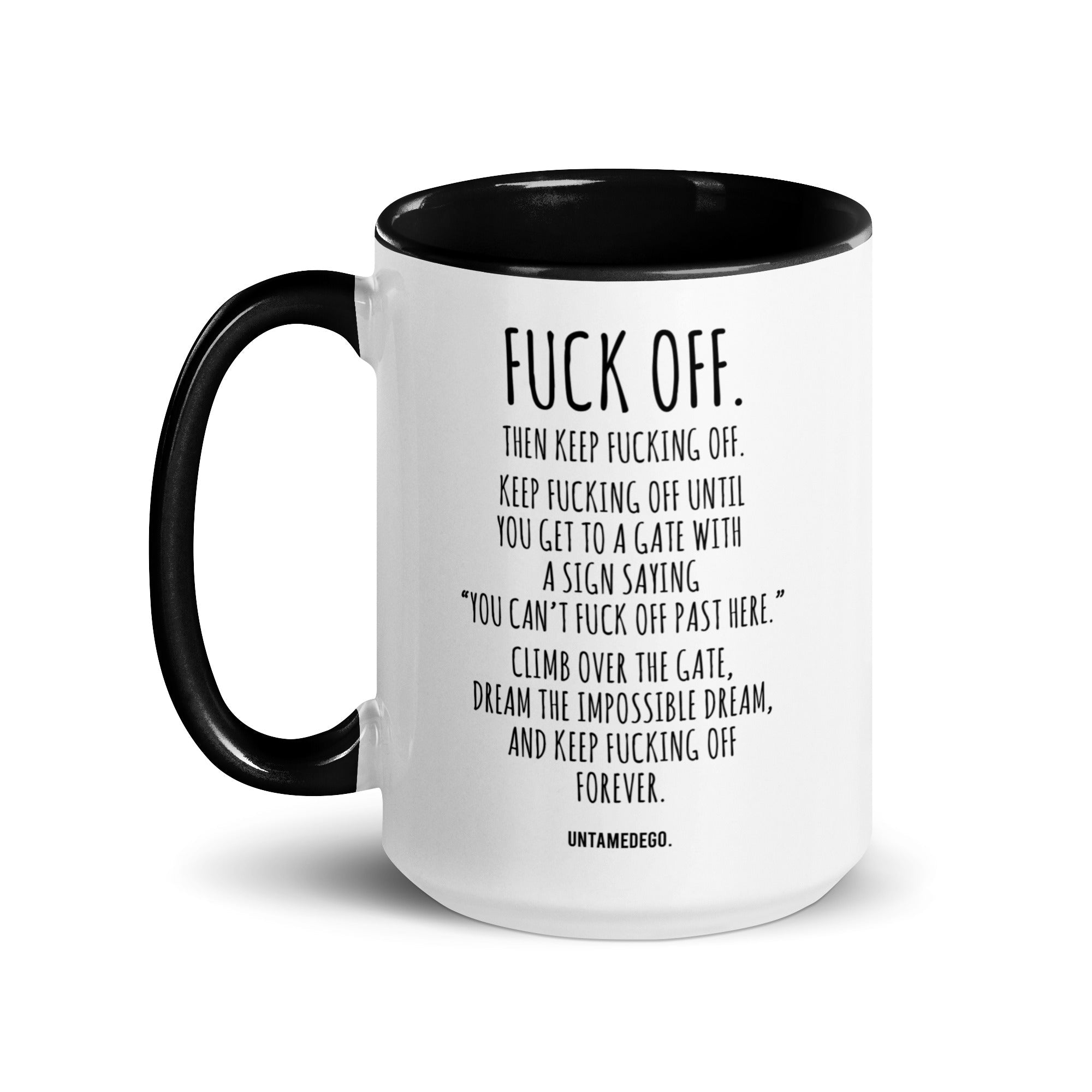 Fuck Off 15oz Mug - UntamedEgo LLC.