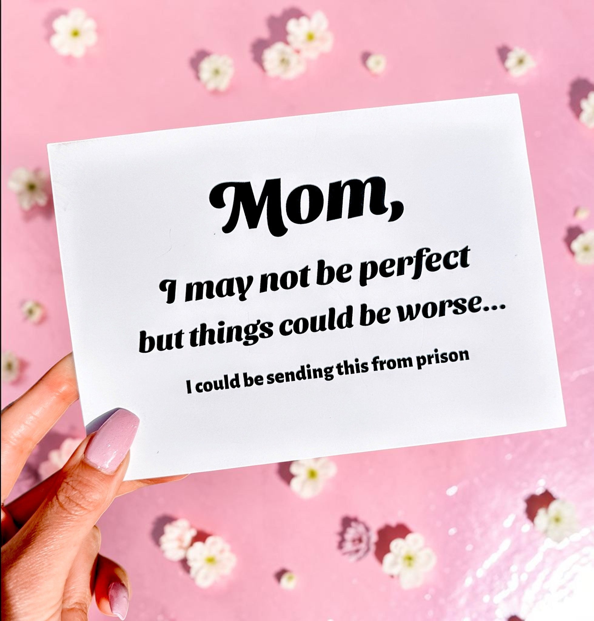 Funny Mom Card | I May Not Be Perfect | Mother’s Day Card | Gift for Mom - UntamedEgo LLC.