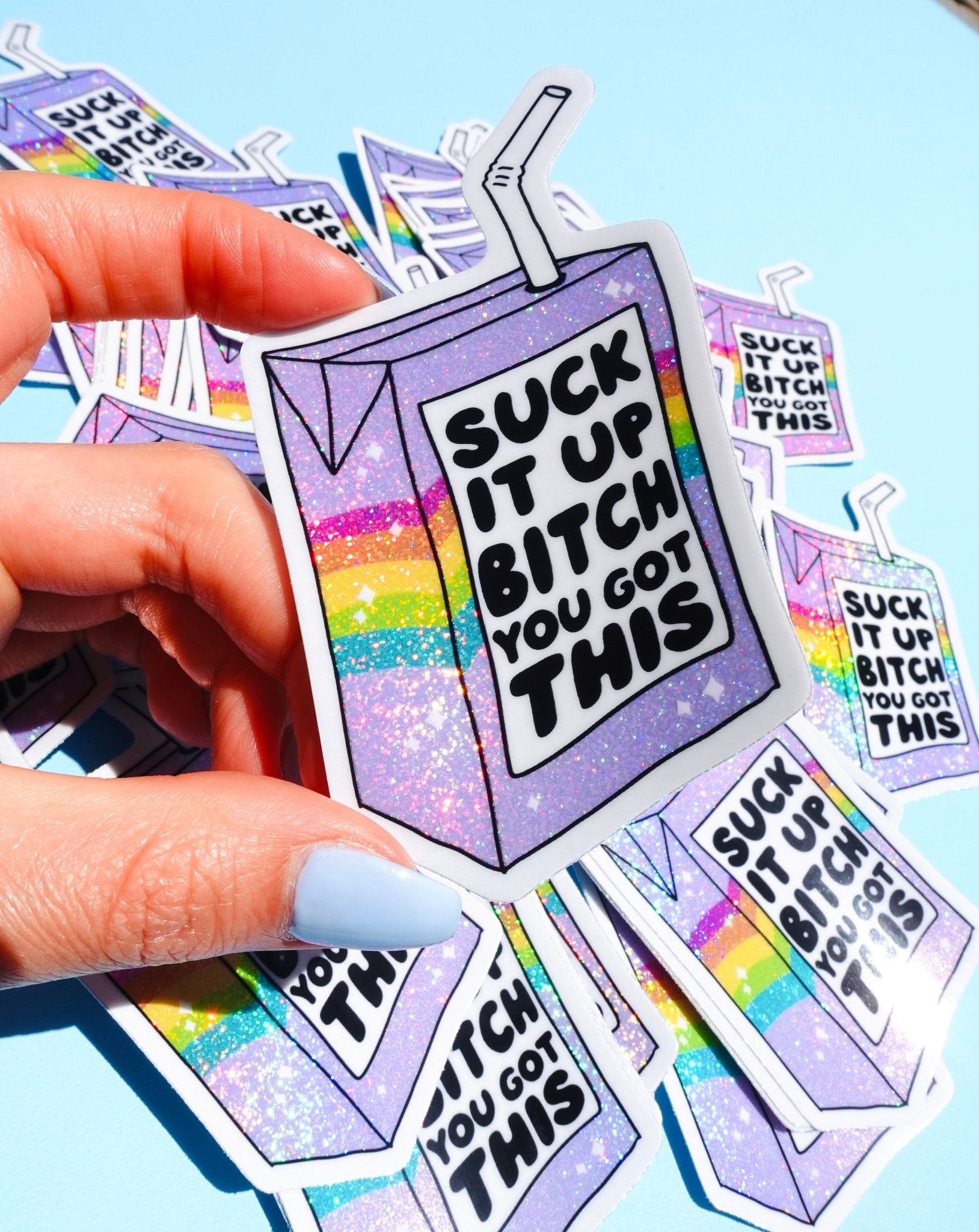 Funny Vinyl Sticker – Suck It Up B*tch You Got This – Holographic Rainbow Juice Box Decal - UntamedEgo LLC.