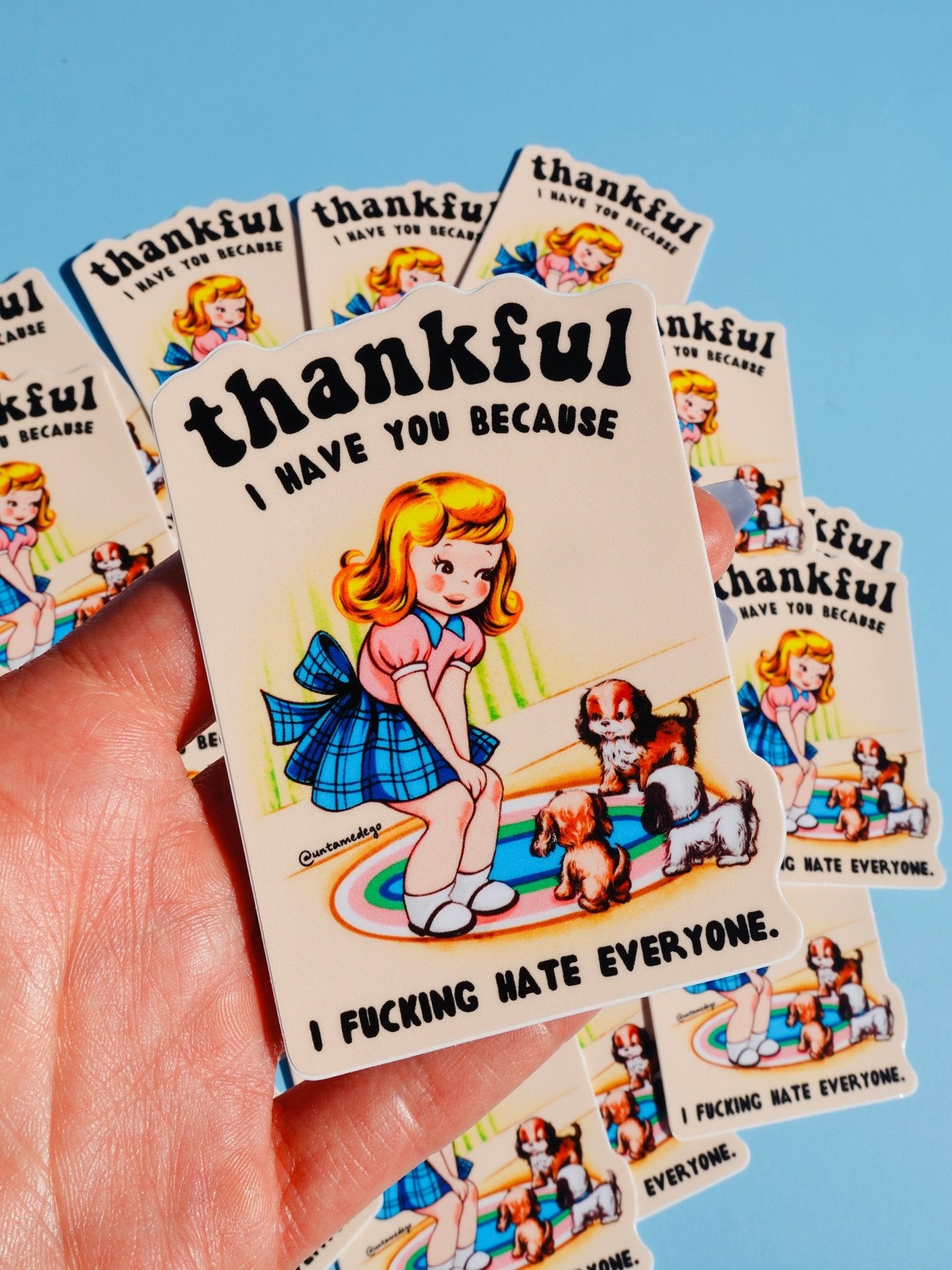 Funny Vinyl Sticker – Thankful I Have You – Dog Waterproof Dark Humor Decal - UntamedEgo LLC.