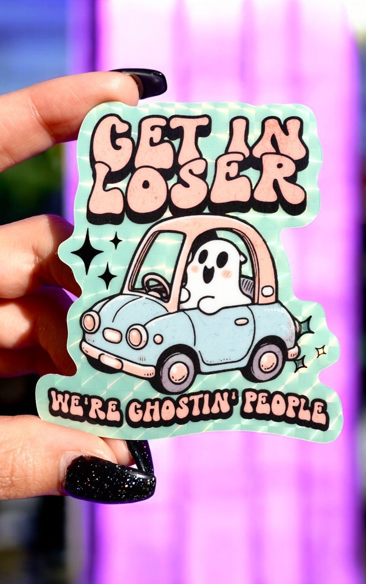 Get In Loser We're Ghosting People Halloween Sticker - UntamedEgo LLC.