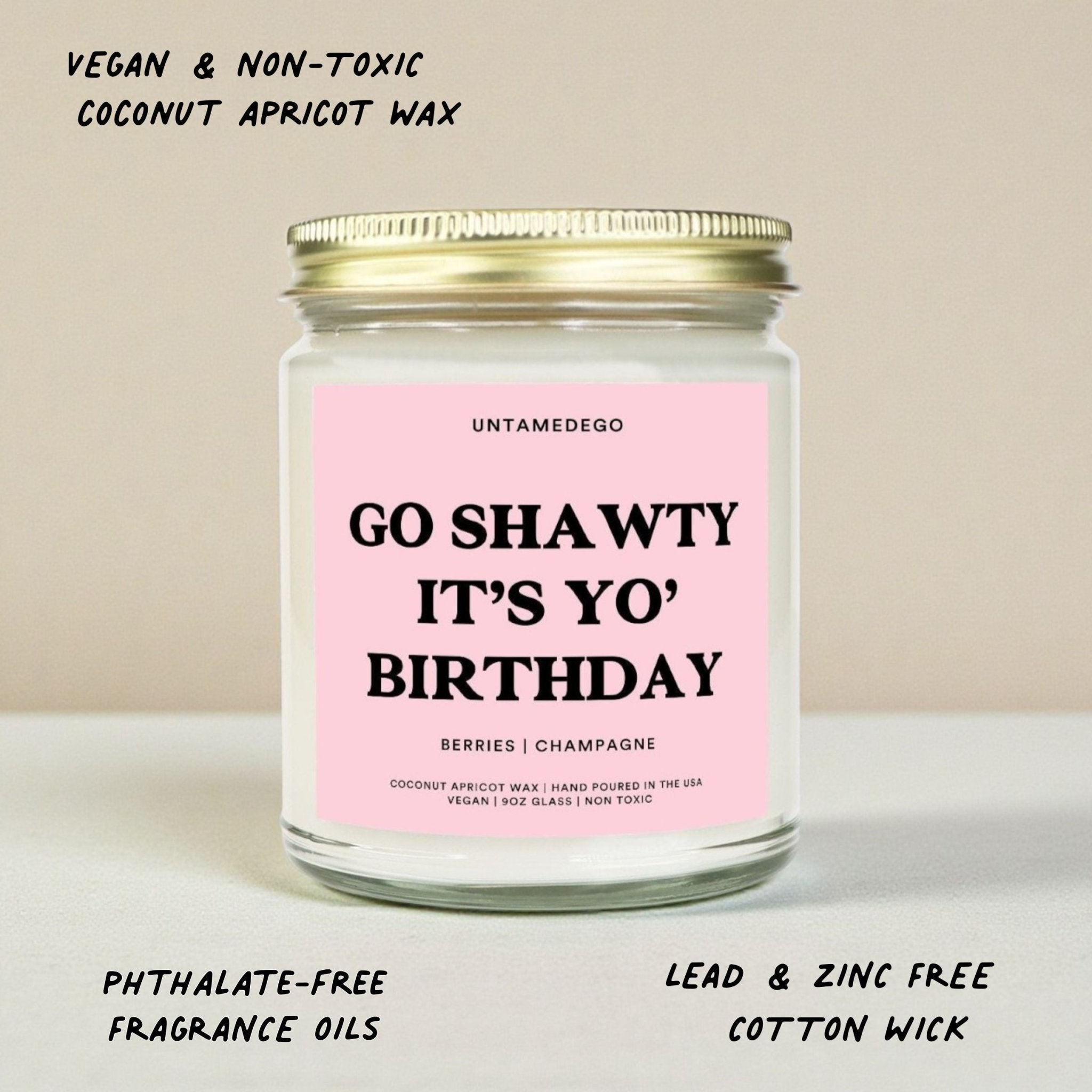 Go Shawty It’s Yo’ Birthday | Funny Birthday Candle - UntamedEgo LLC.