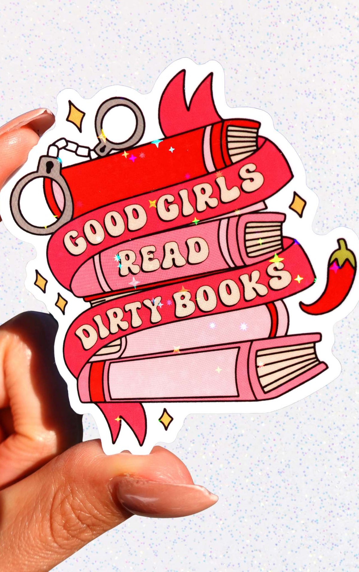 Good Girls Read Dirty Books Sticker – Funny Bookish Glitter Vinyl Sticker - UntamedEgo LLC.