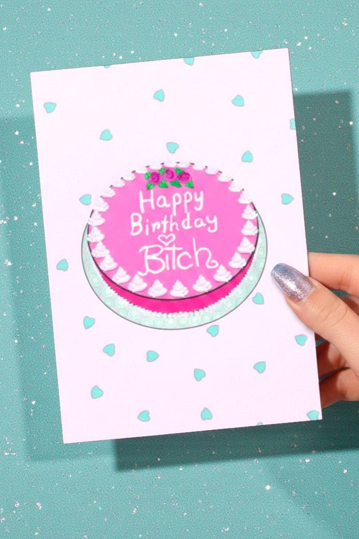 Happy Birthday Bitch Card | Funny Birthday Card - UntamedEgo LLC.