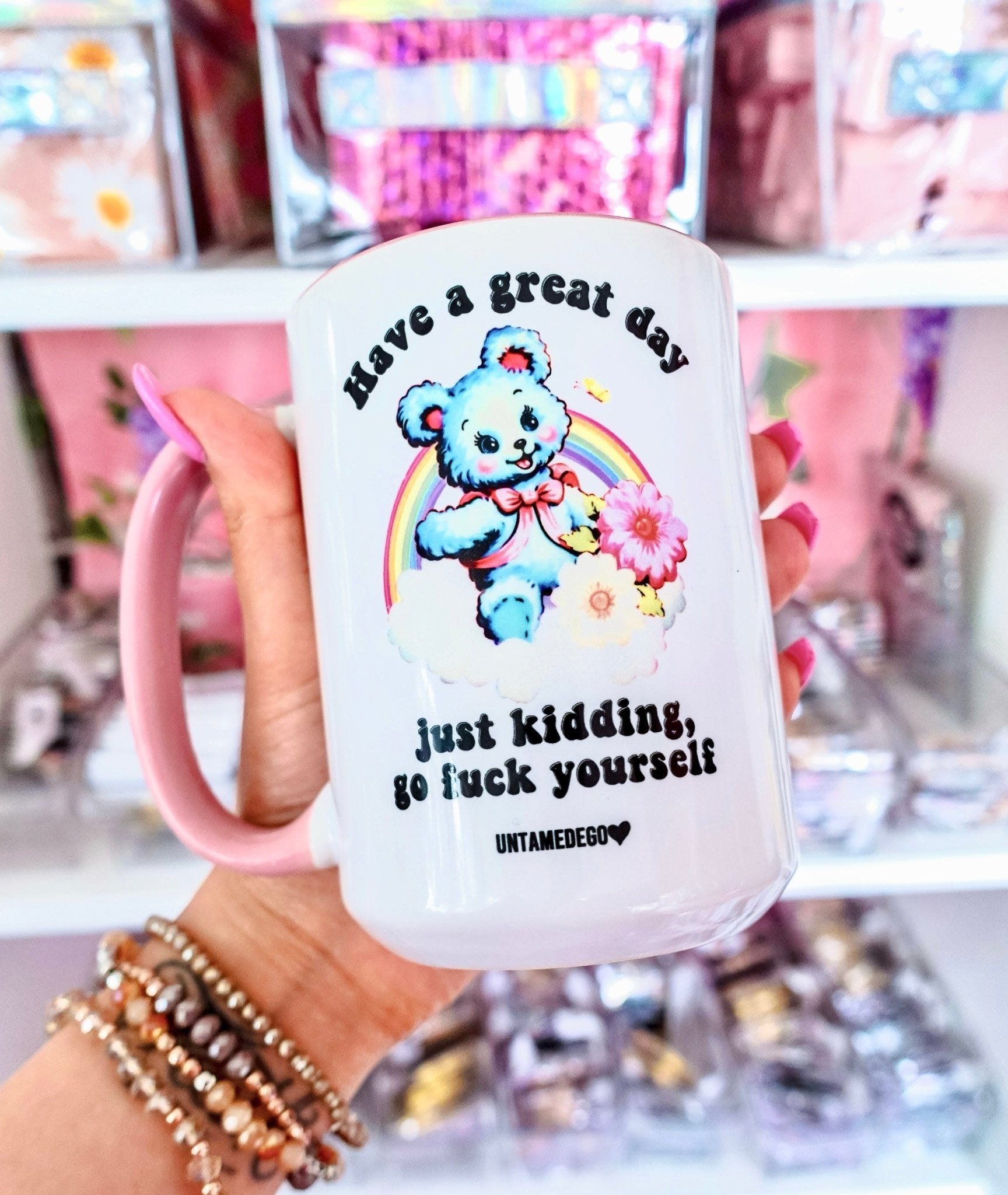 Have A Great Day Just Kidding Mug - UntamedEgo LLC.