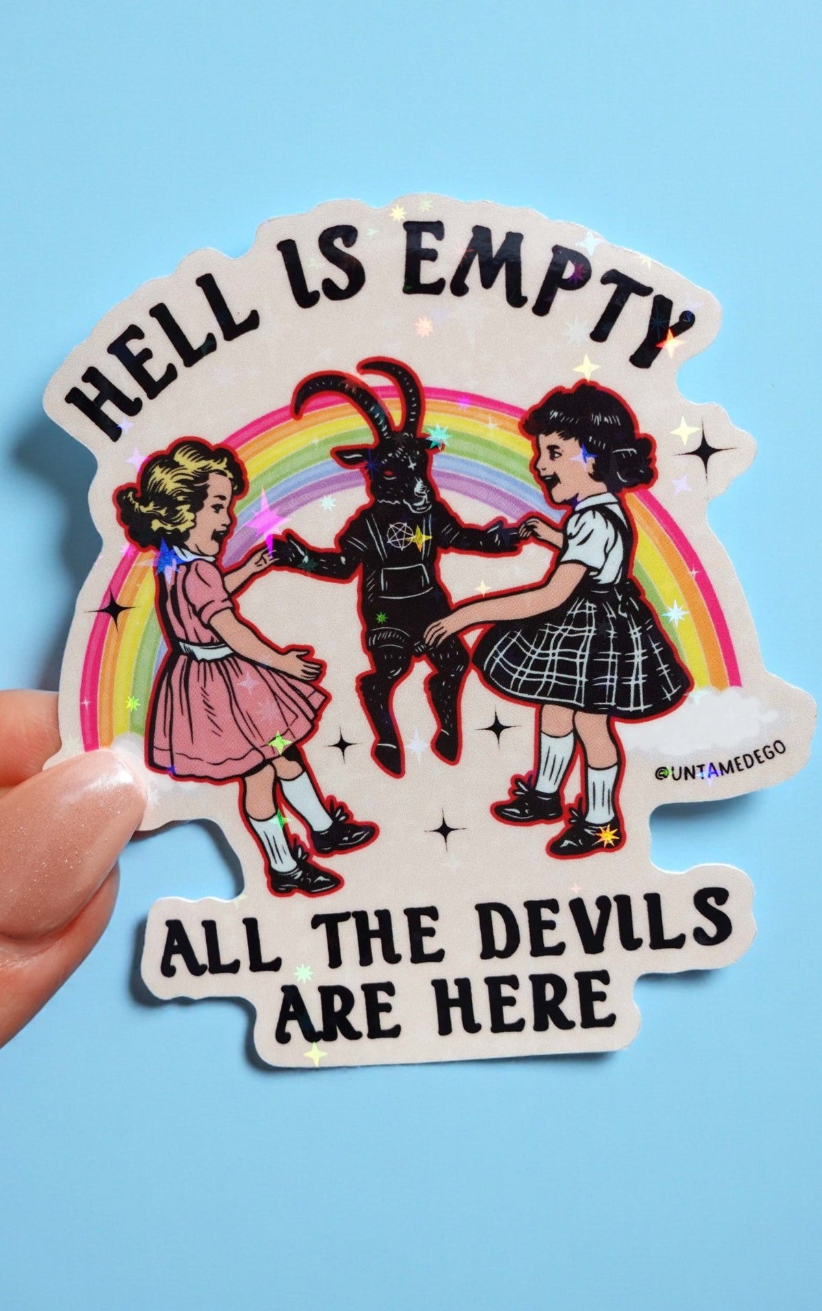 Hell Is Empty All the Devils Are Here Sticker – Retro Occult Rainbow Holographic Vinyl Sticker - UntamedEgo LLC.