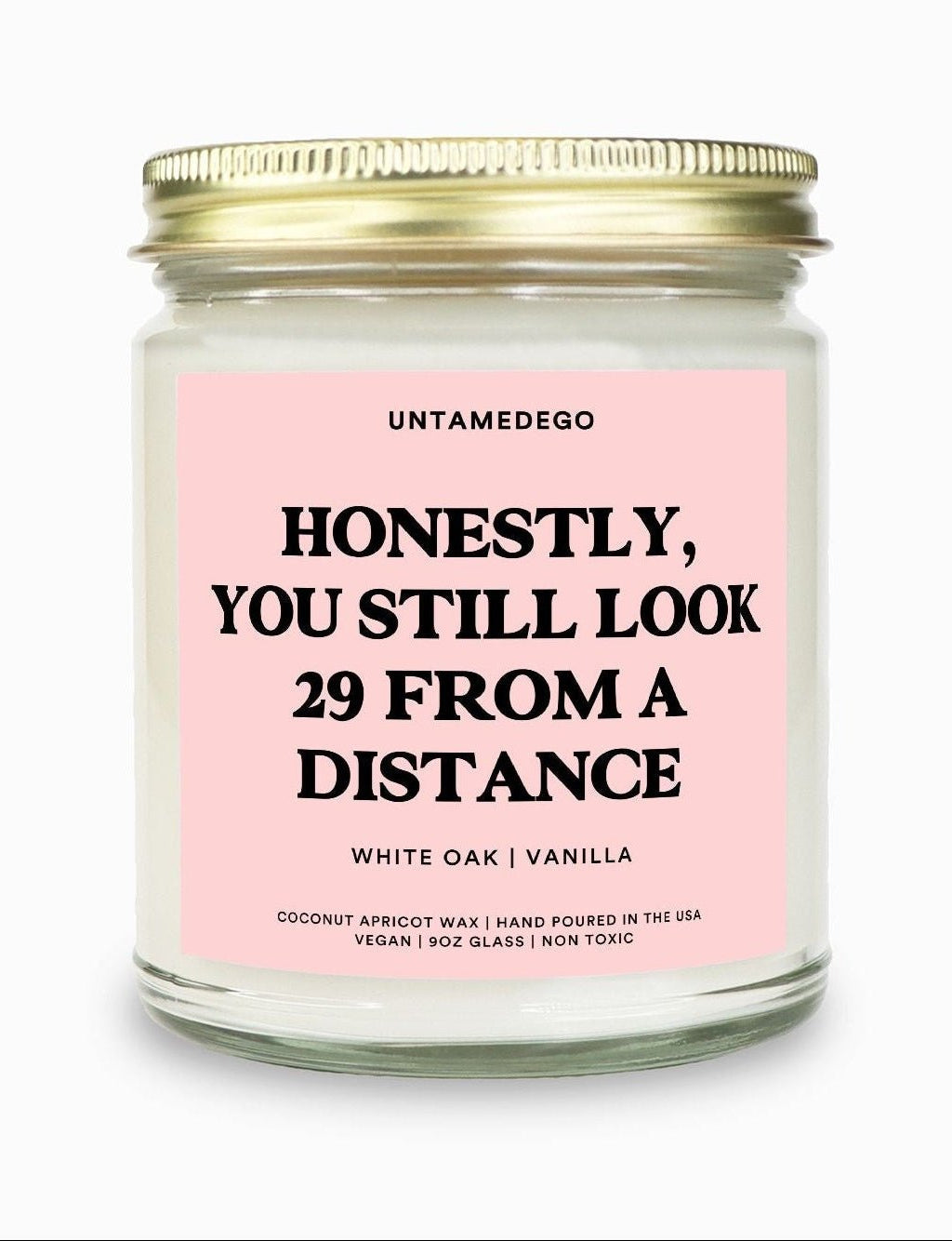Honestly You Still Look 29 From a Distance | Funny Birthday Candle - UntamedEgo LLC.