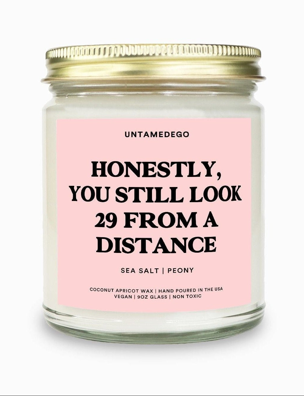 Honestly You Still Look 29 From a Distance | Funny Birthday Candle - UntamedEgo LLC.