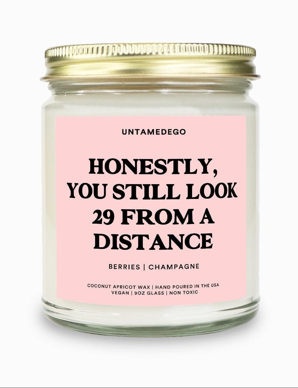 Honestly You Still Look 29 From a Distance | Funny Birthday Candle - UntamedEgo LLC.