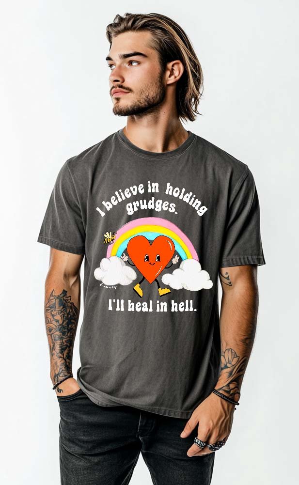 I Believe In Holding Grudges I'll Heal In Hell Men's Tee - UntamedEgo LLC.