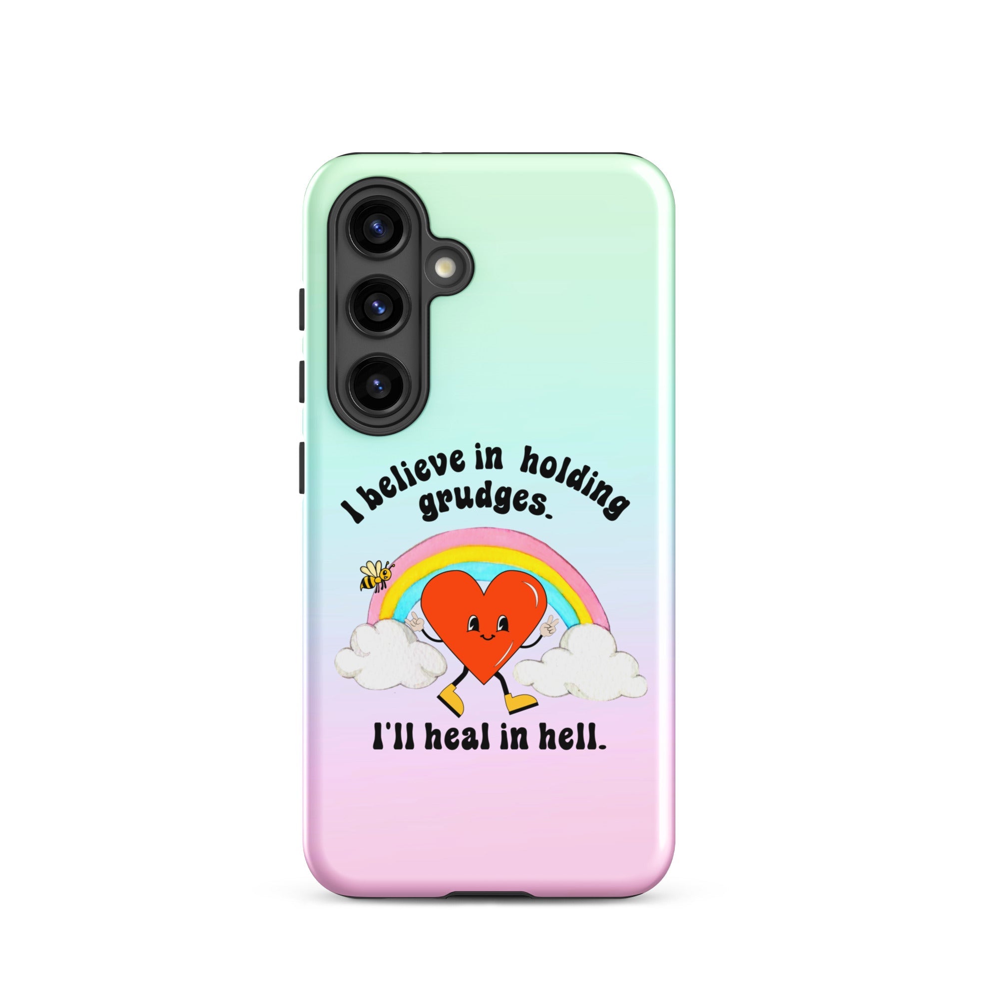 I Believe In Holding Grudges I'll Heal In Hell Tough case for Samsung® - UntamedEgo LLC.