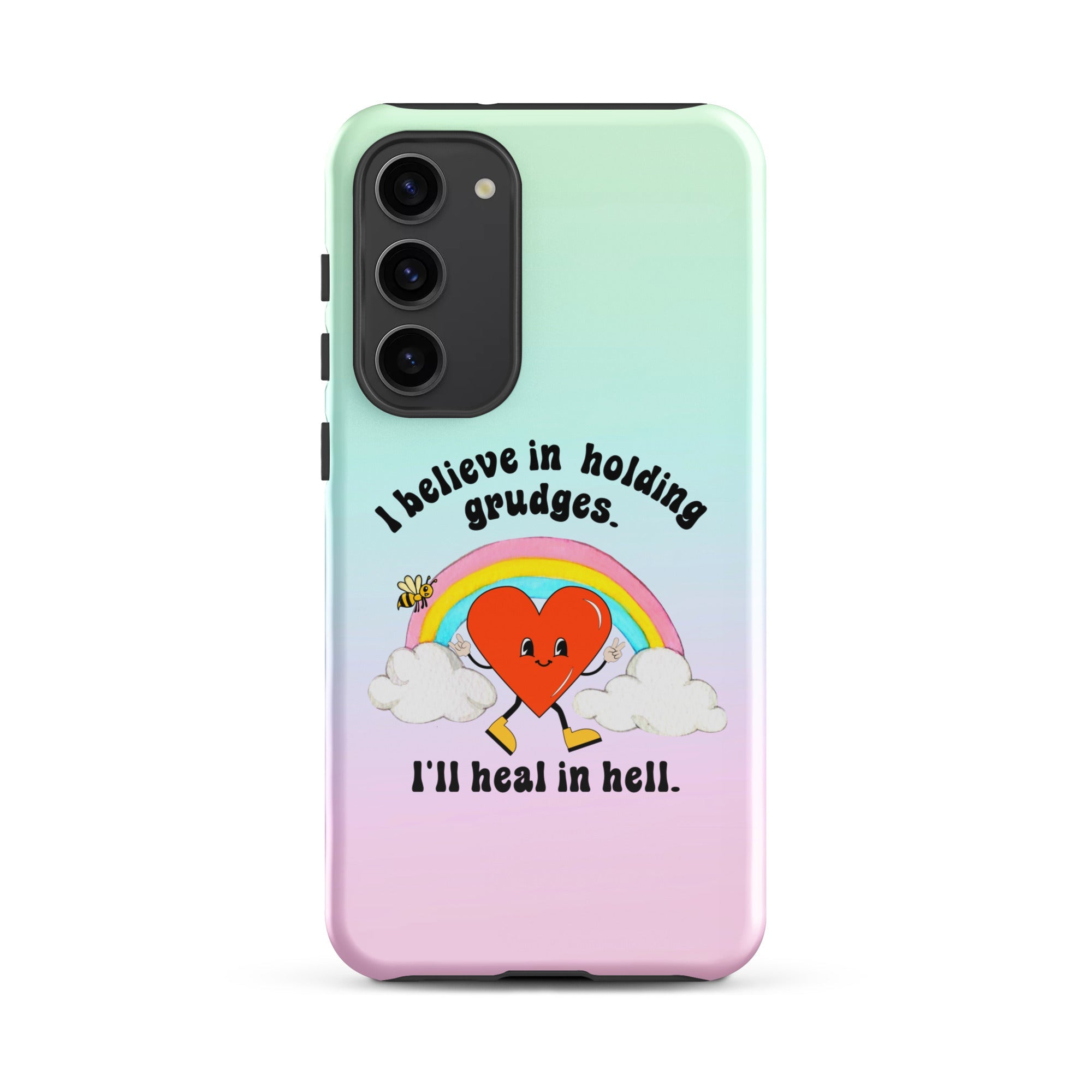 I Believe In Holding Grudges I'll Heal In Hell Tough case for Samsung® - UntamedEgo LLC.