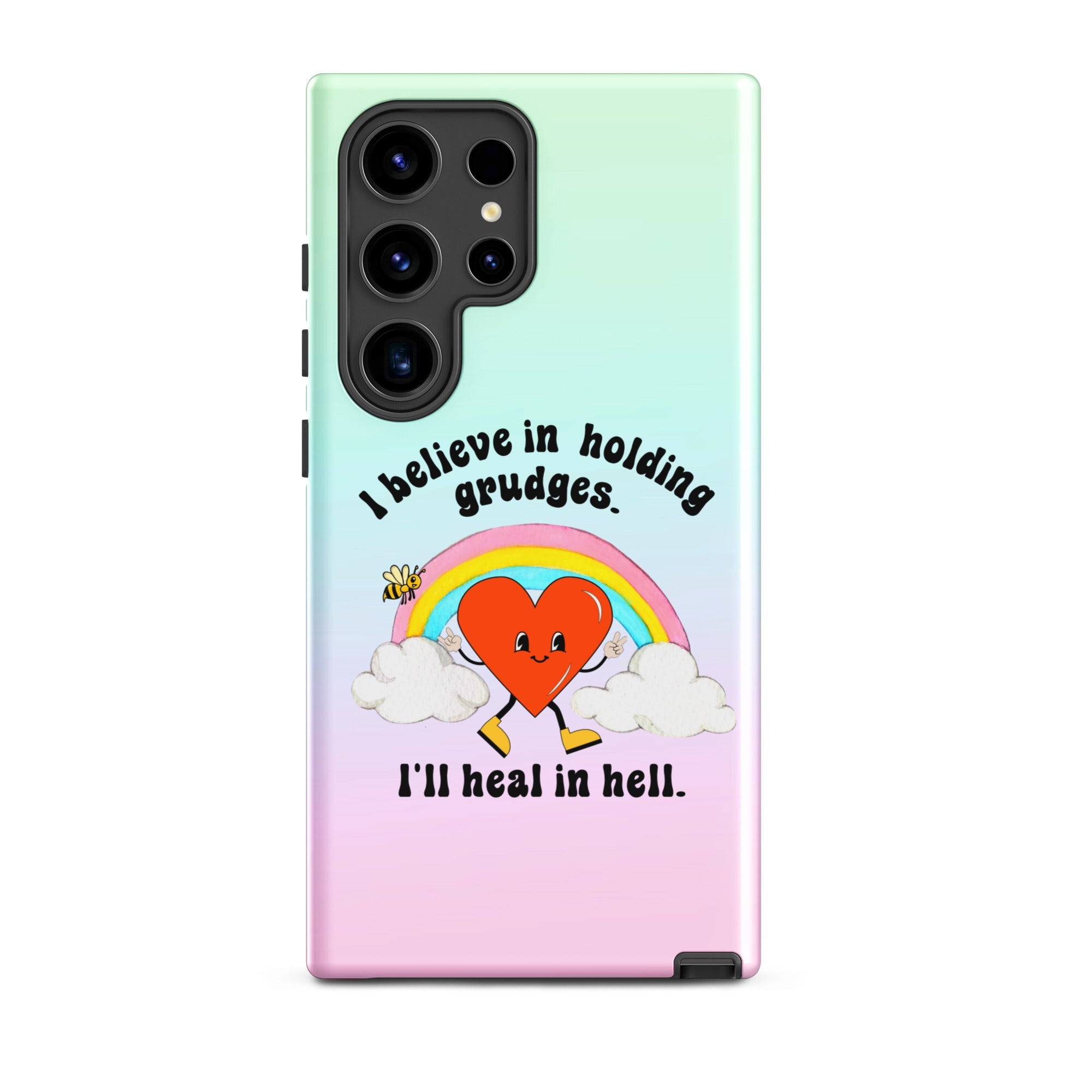 I Believe In Holding Grudges I'll Heal In Hell Tough case for Samsung® - UntamedEgo LLC.