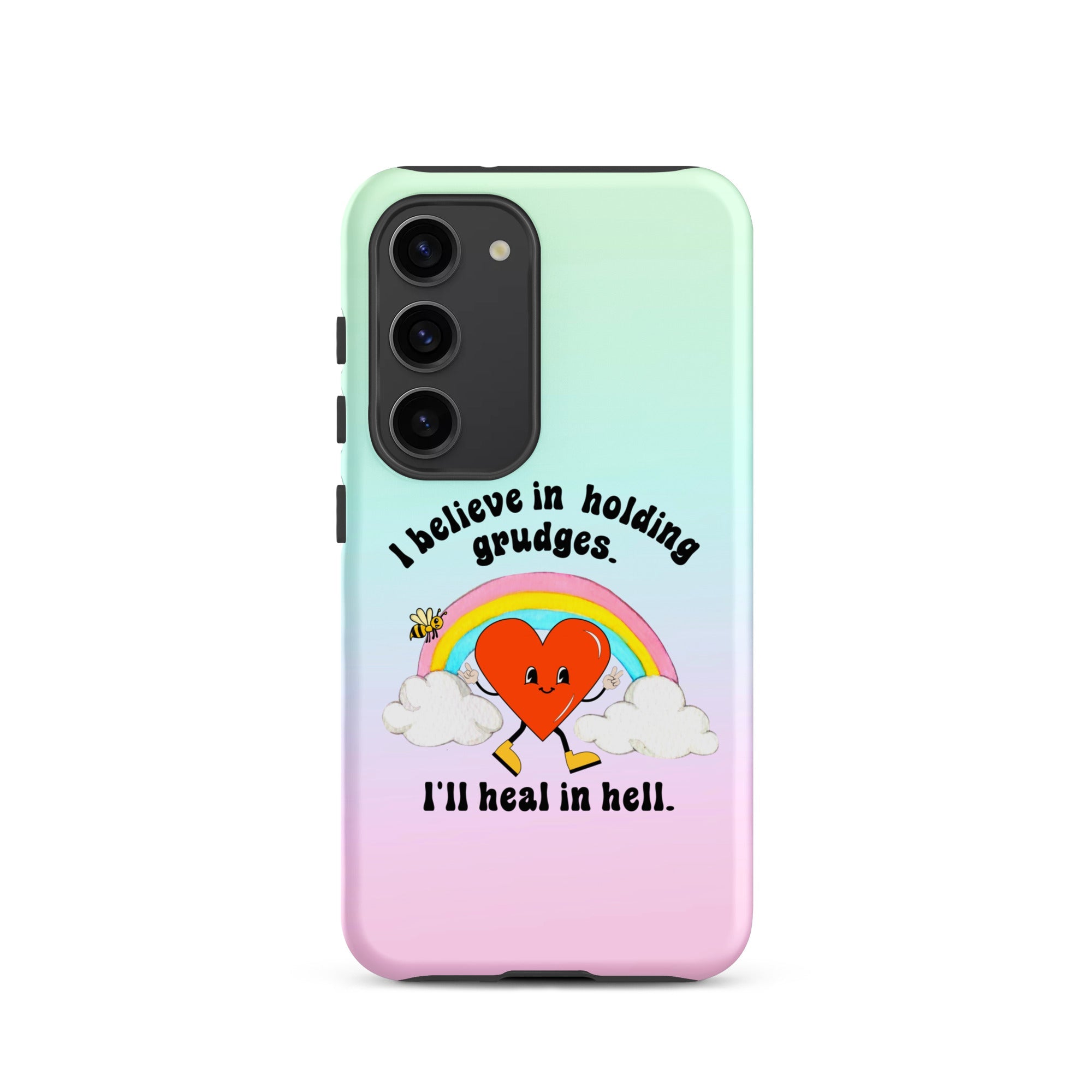 I Believe In Holding Grudges I'll Heal In Hell Tough case for Samsung® - UntamedEgo LLC.