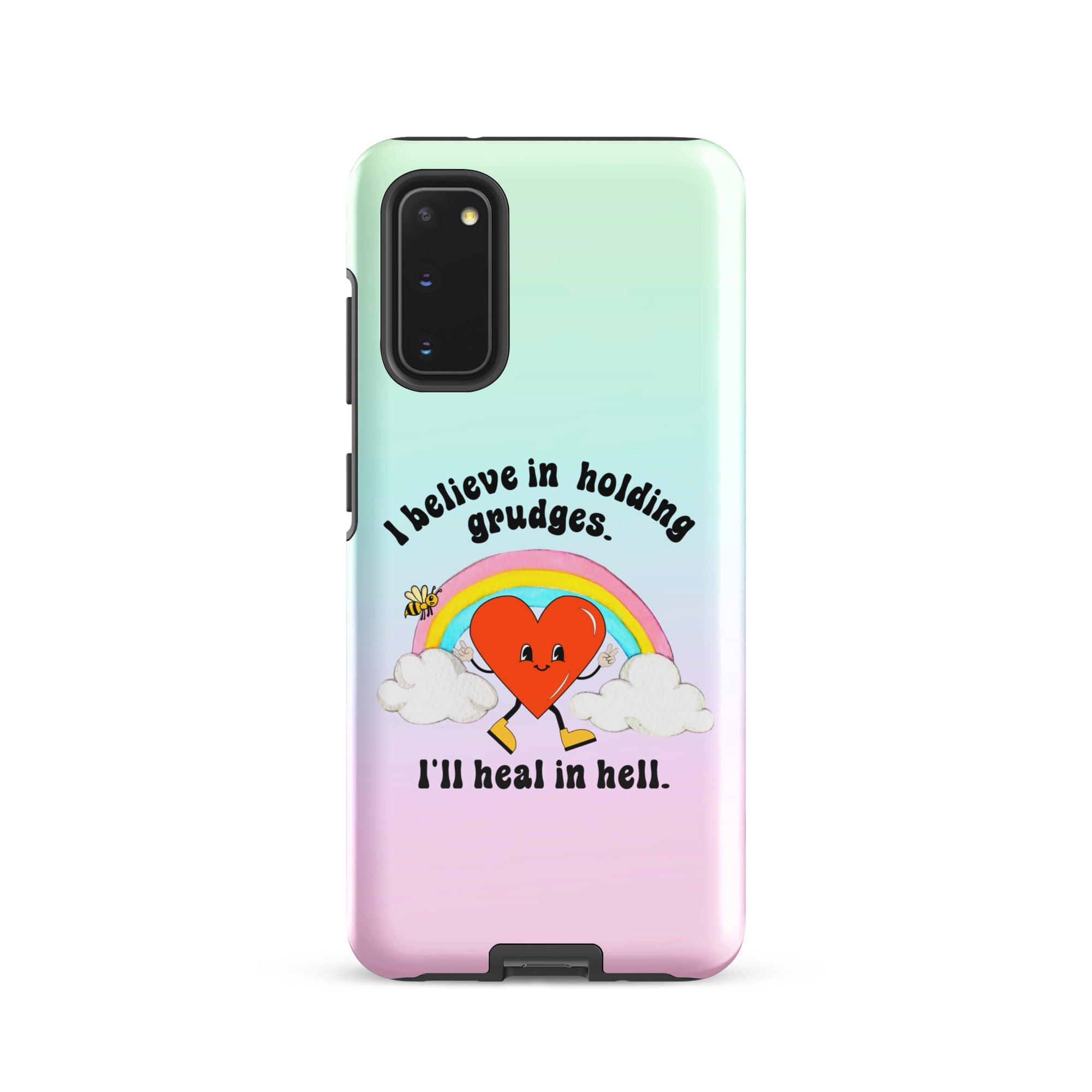 I Believe In Holding Grudges I'll Heal In Hell Tough case for Samsung® - UntamedEgo LLC.