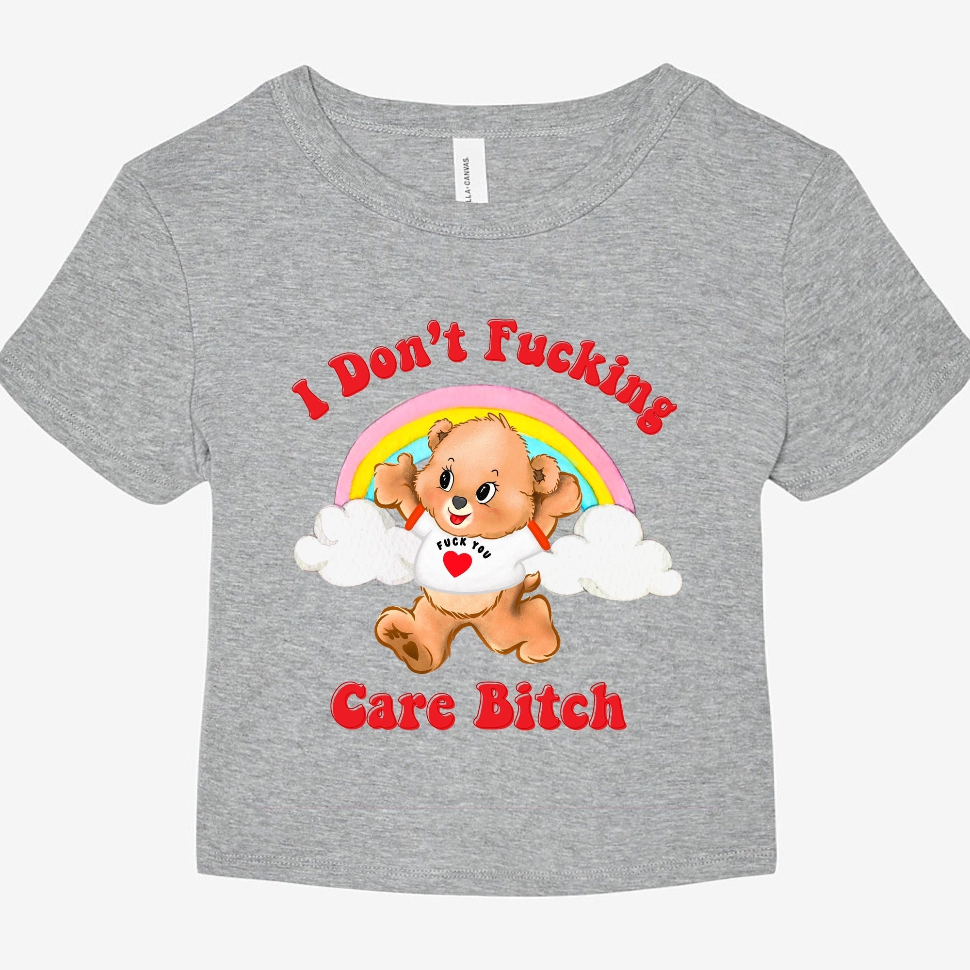 I Don't Fucking Care Bitch Graphic Baby Tee - UntamedEgo LLC.