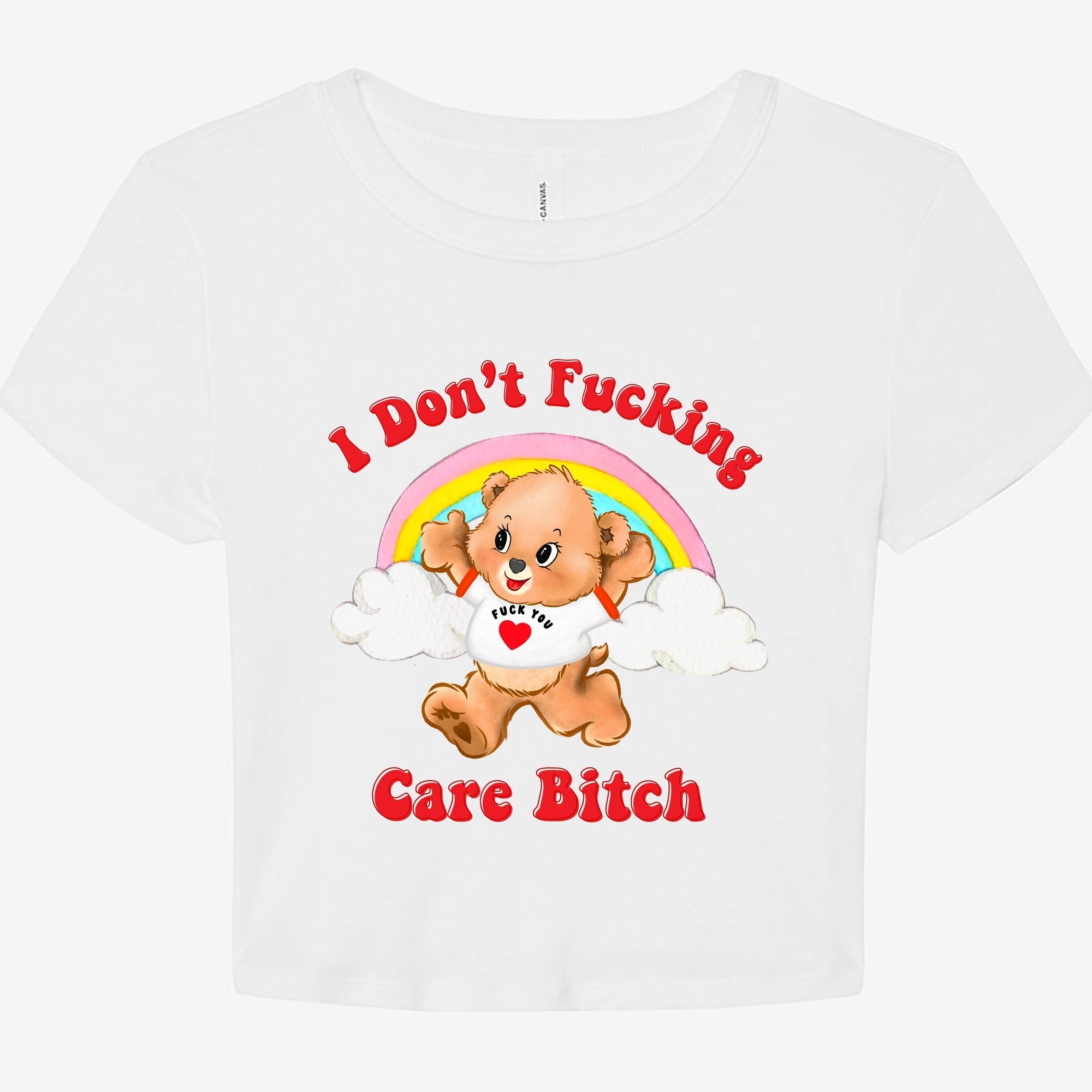 I Don't Fucking Care Bitch Graphic Baby Tee - UntamedEgo LLC.