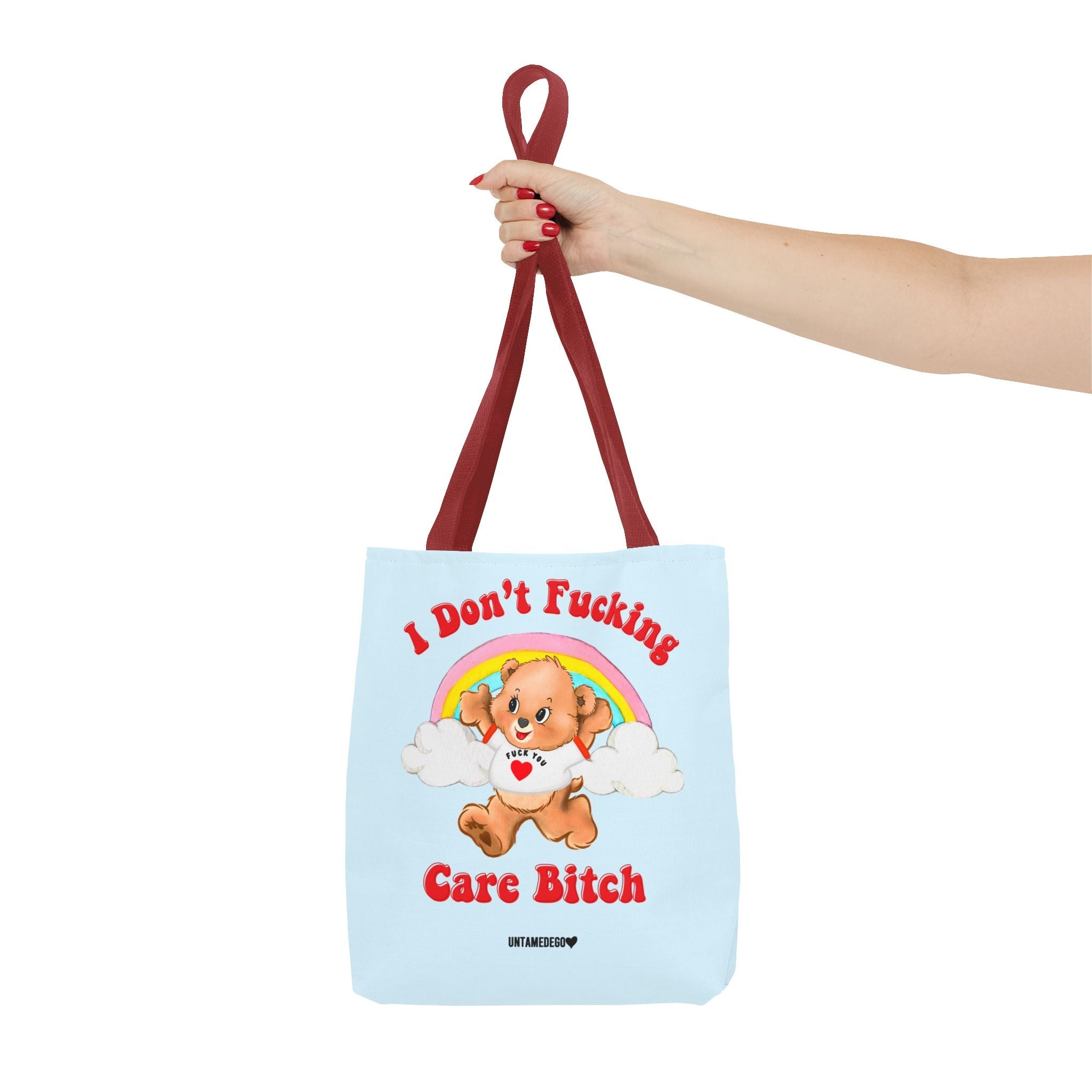 I Don't Fucking Care Bitch Tote Bag - UntamedEgo LLC.