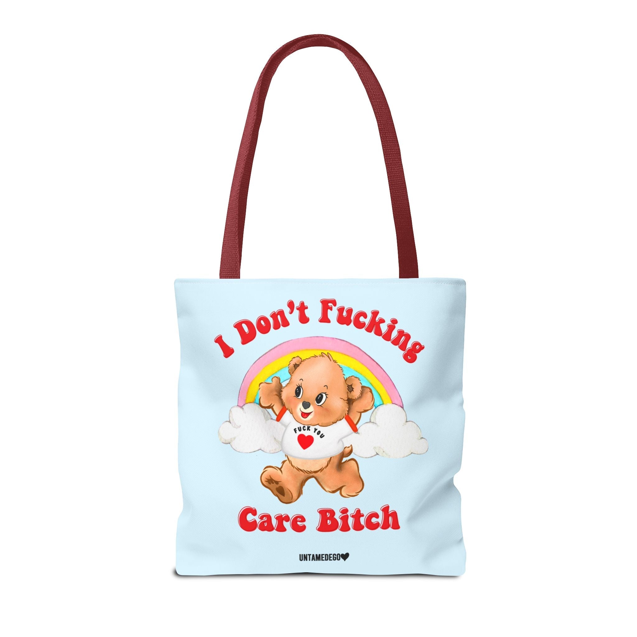 I Don't Fucking Care Bitch Tote Bag - UntamedEgo LLC.