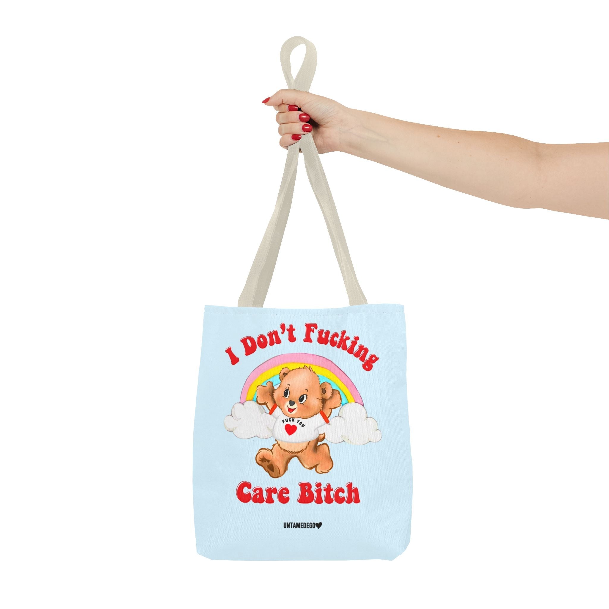 I Don't Fucking Care Bitch Tote Bag - UntamedEgo LLC.