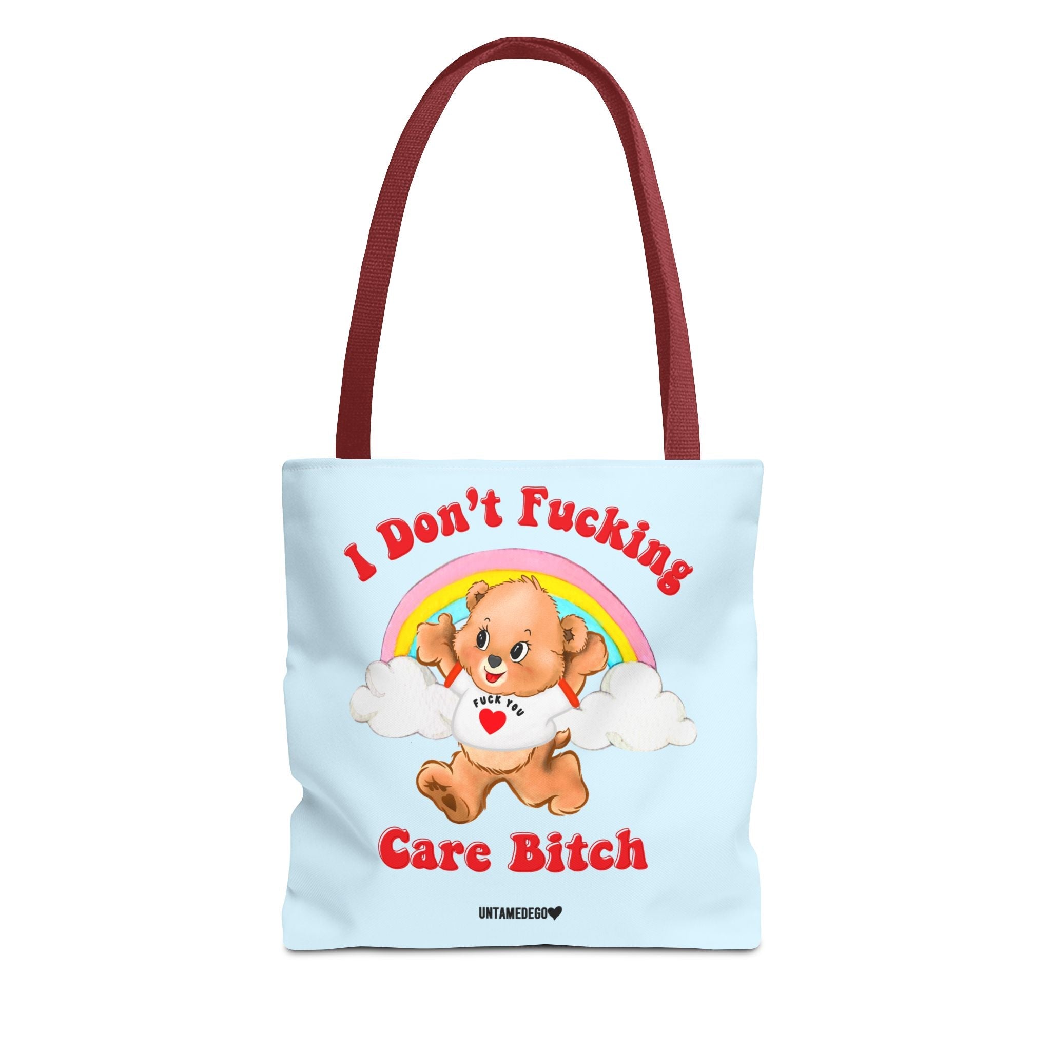 I Don't Fucking Care Bitch Tote Bag - UntamedEgo LLC.