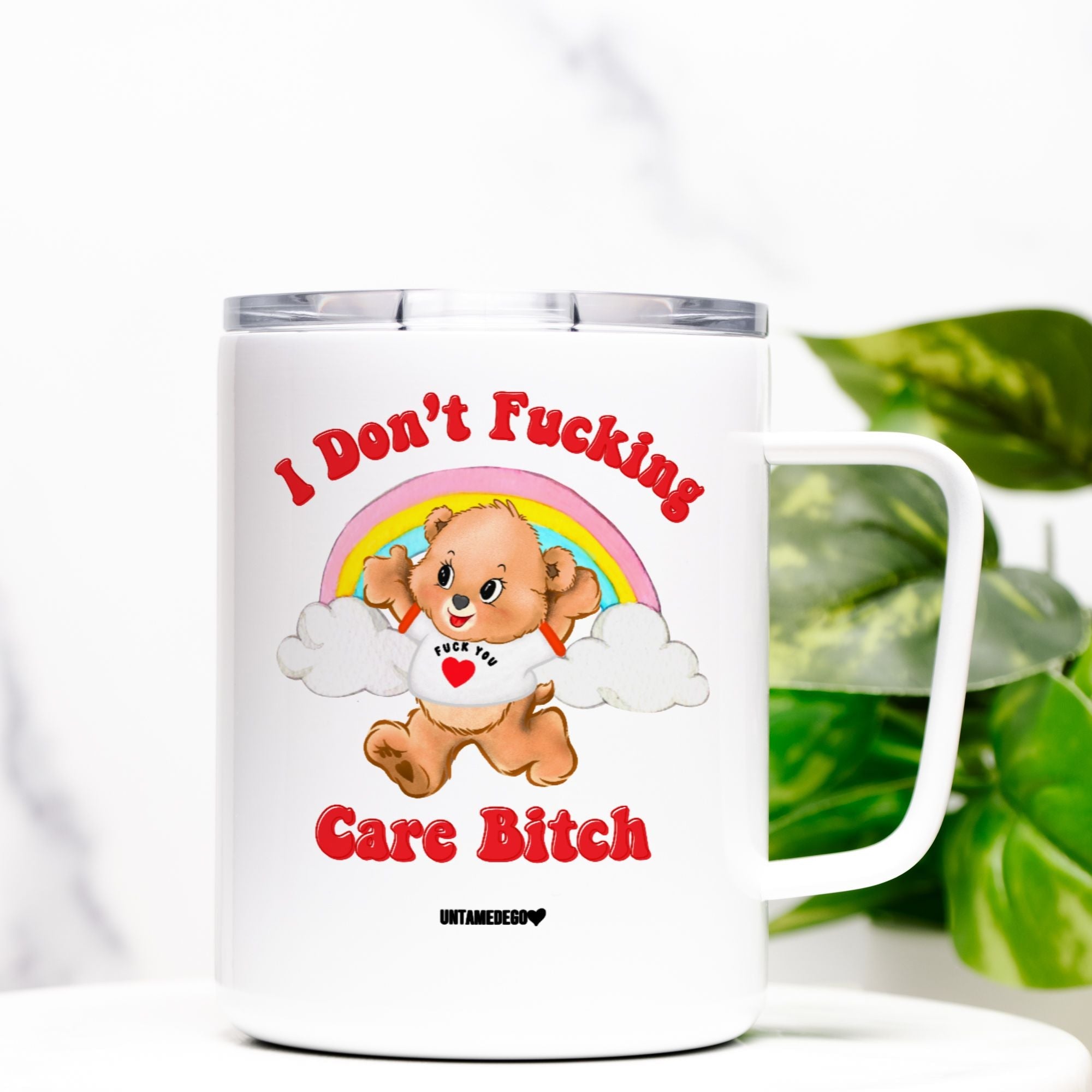 I Don't Fucking Care Bitch Travel Mug - UntamedEgo LLC.