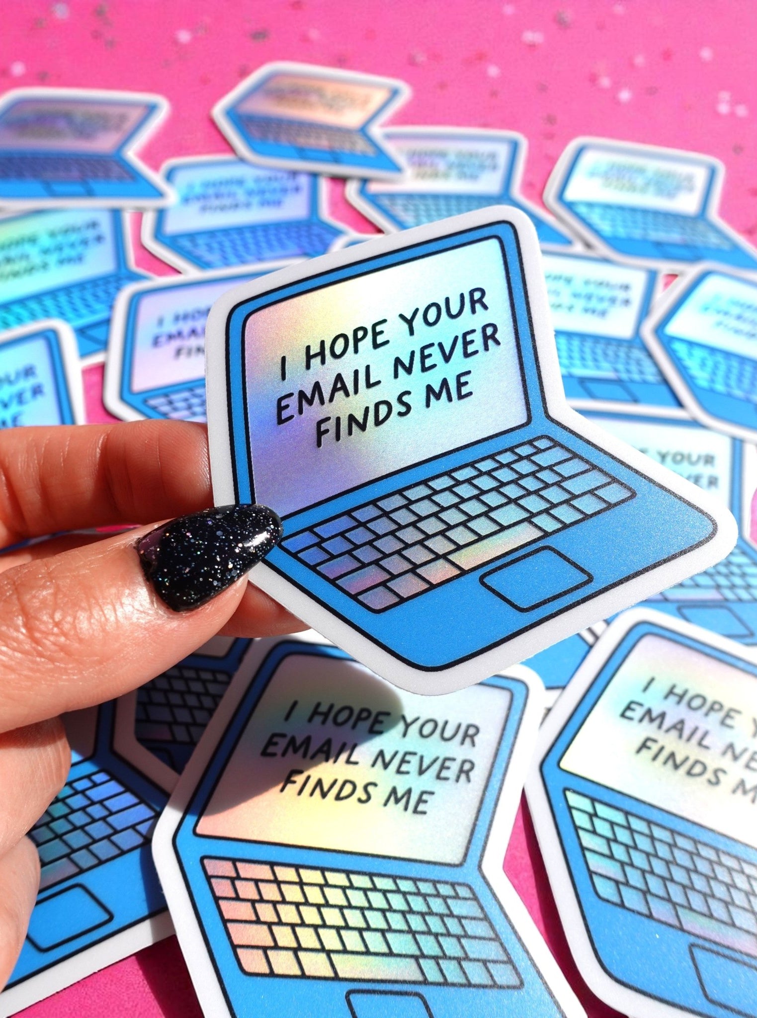 I Hope Your Email Never Finds Me Sticker – Holographic Laptop Vinyl – Funny Work from Home Burnout Humor - UntamedEgo LLC.