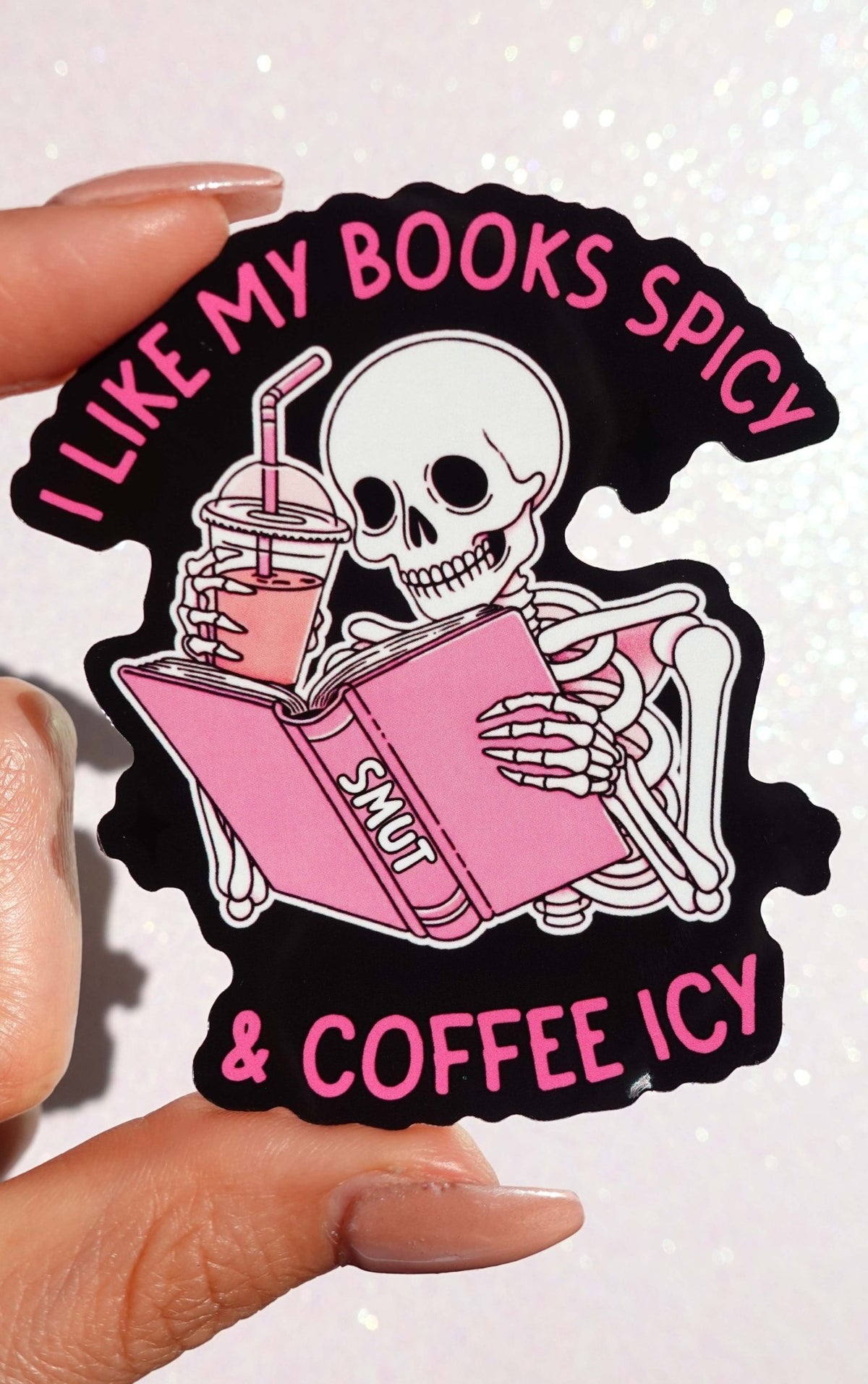 I Like My Books Spicy Sticker – Funny Skeleton Coffee Vinyl Decal - UntamedEgo LLC.
